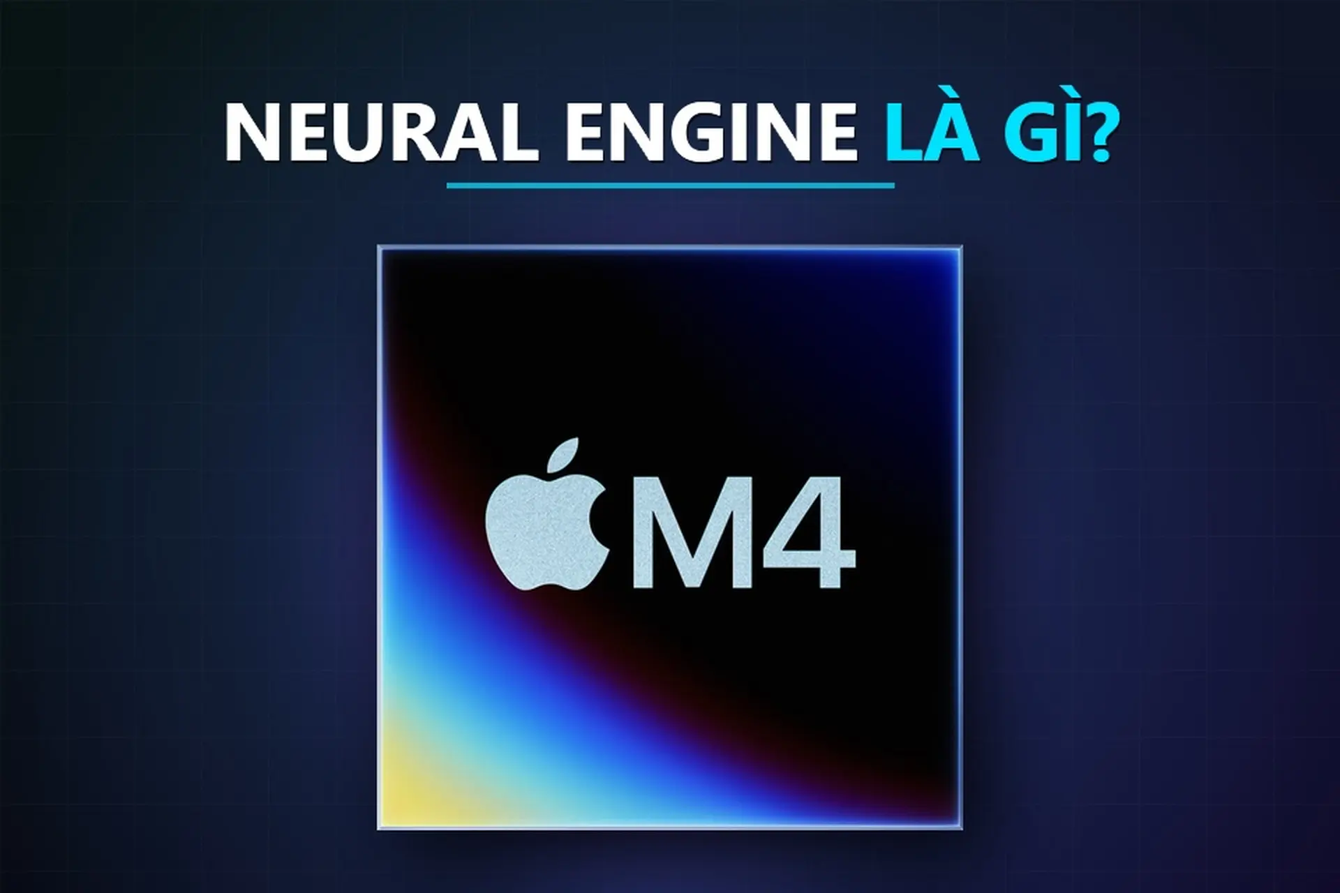Neural Engine là gì? Lý do công nghệ này xuất hiện trên mọi thiết bị Apple mới?
