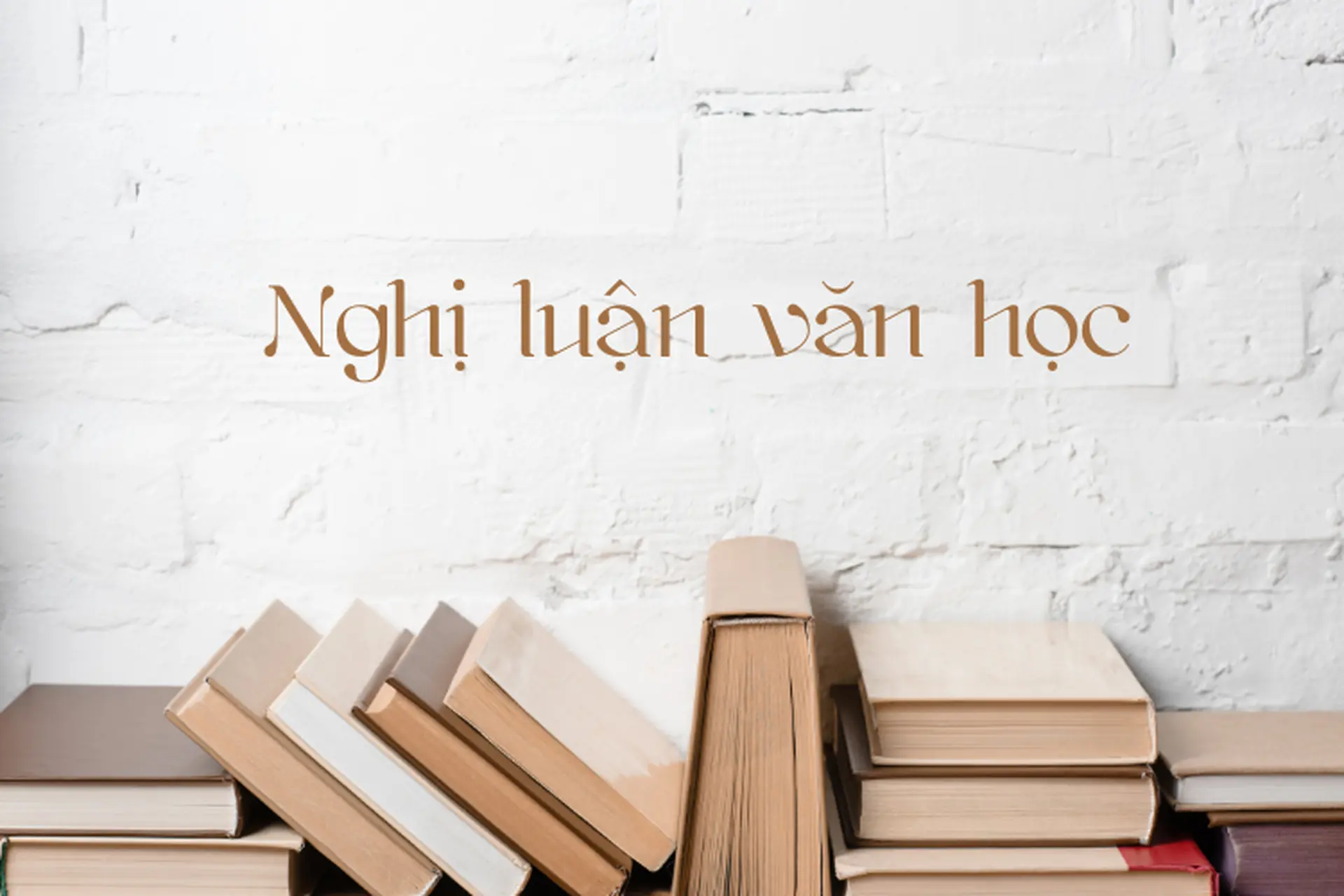 Nghị luận văn học là gì? Khái niệm, đặc điểm và cách đọc hiểu văn bản nghị luận văn học