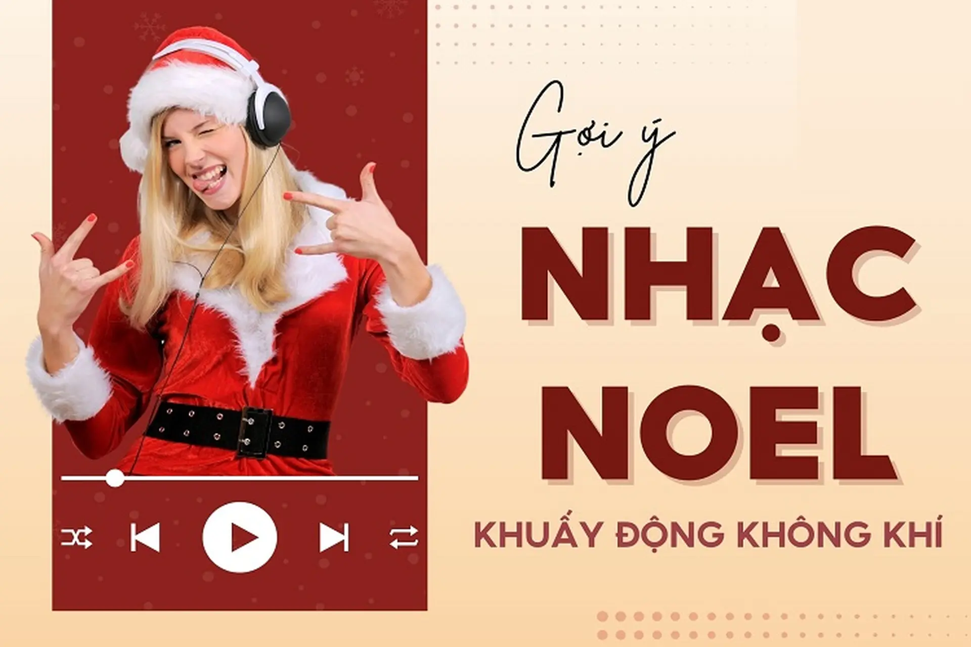 Gợi ý TOP 19 bài nhạc Noel tiếng Anh siêu bắt tai, vui nhộn cho mùa Giáng sinh
