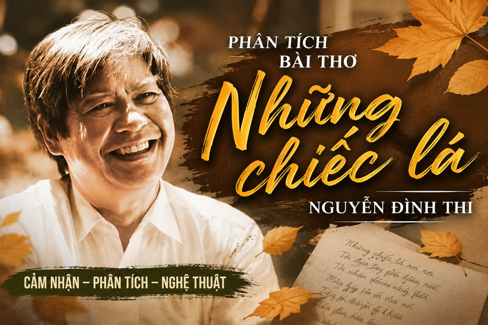 Những chiếc lá - Nguyễn Đình Thi: Những tầng ý nghĩa biểu tượng giàu chất trữ tình
