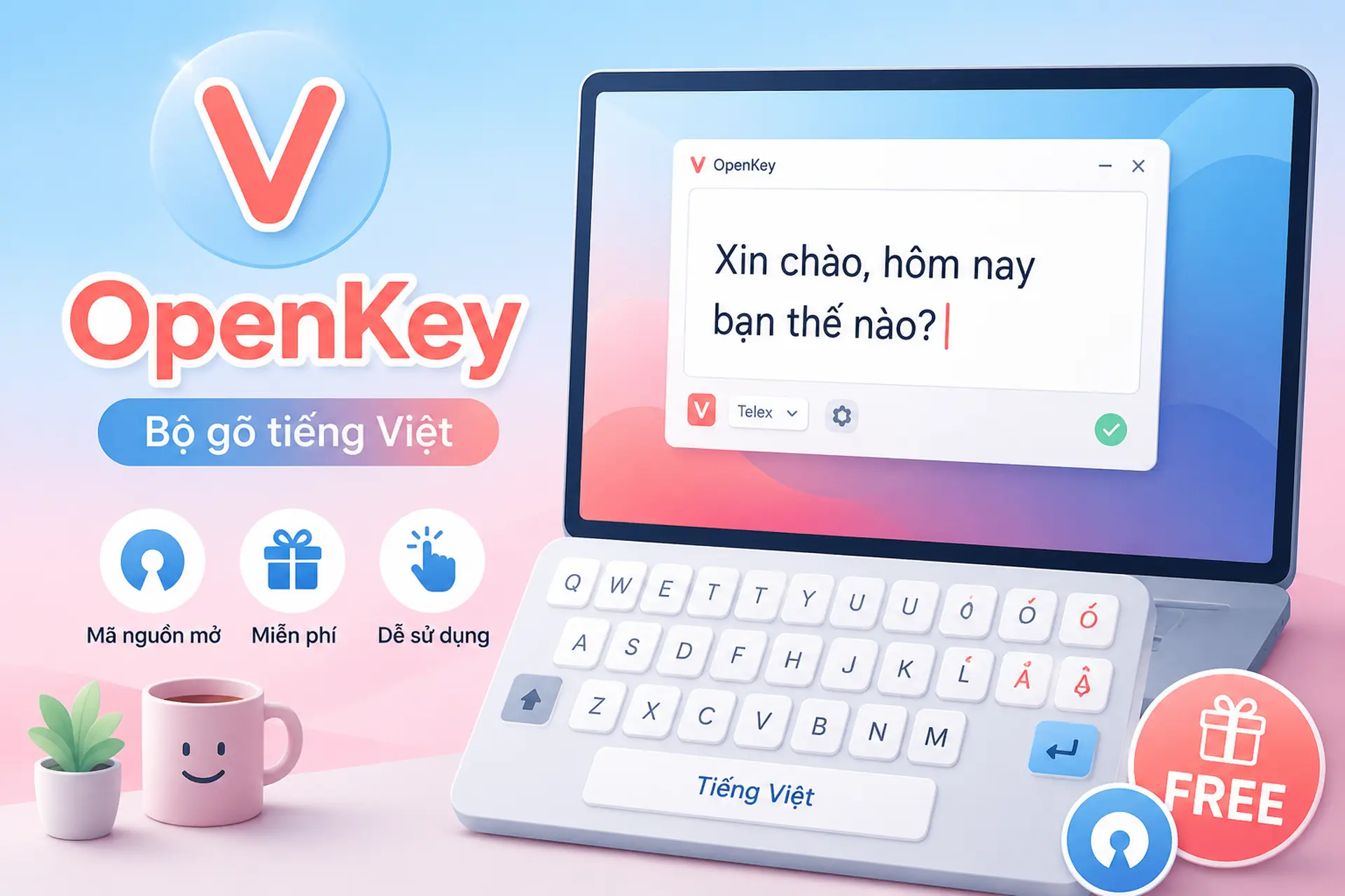 Tìm hiểu OpenKey: Bộ gõ tiếng Việt nguồn mở miễn phí, nhiều tính năng và dễ sử dụng