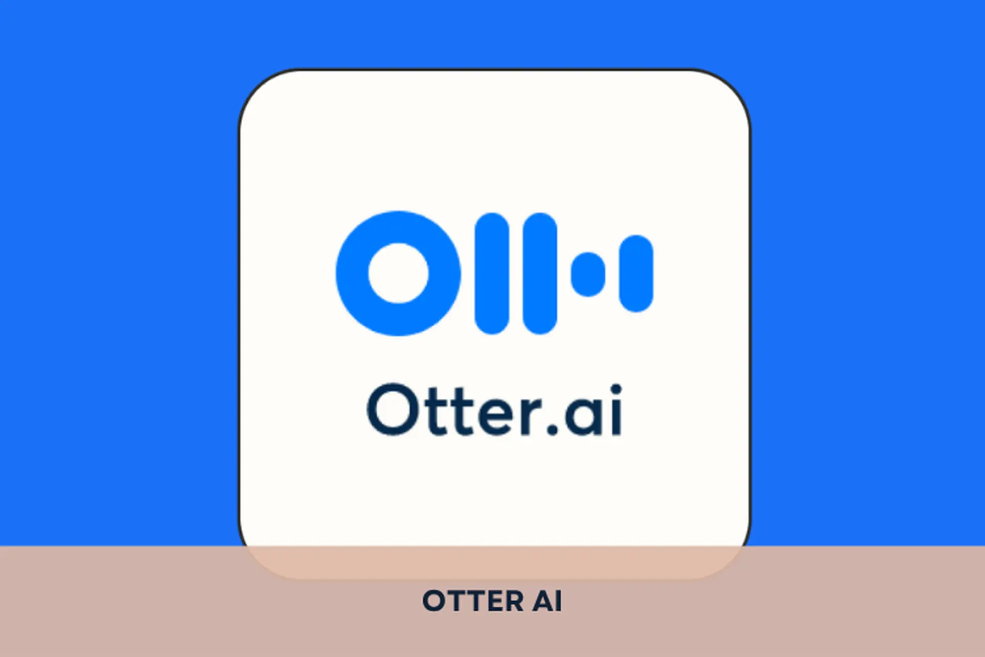 Otter AI là gì? Tìm hiểu ưu nhược điểm và cách sử dụng Otter AI cho người mới bắt đầu