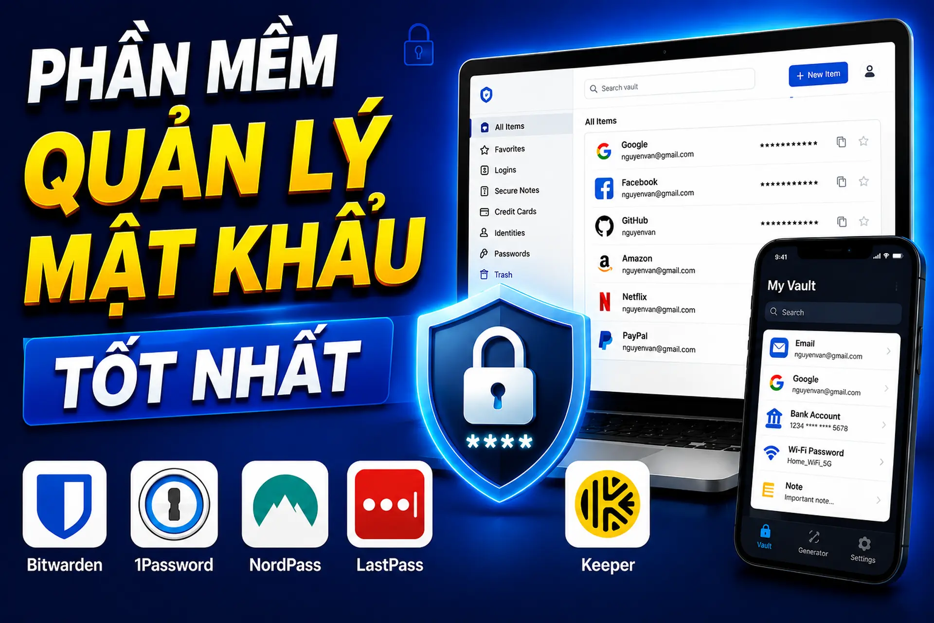 Gợi ý 5 phần mềm quản lý mật khẩu tốt nhất để bảo vệ tài khoản cá nhân an toàn hơn