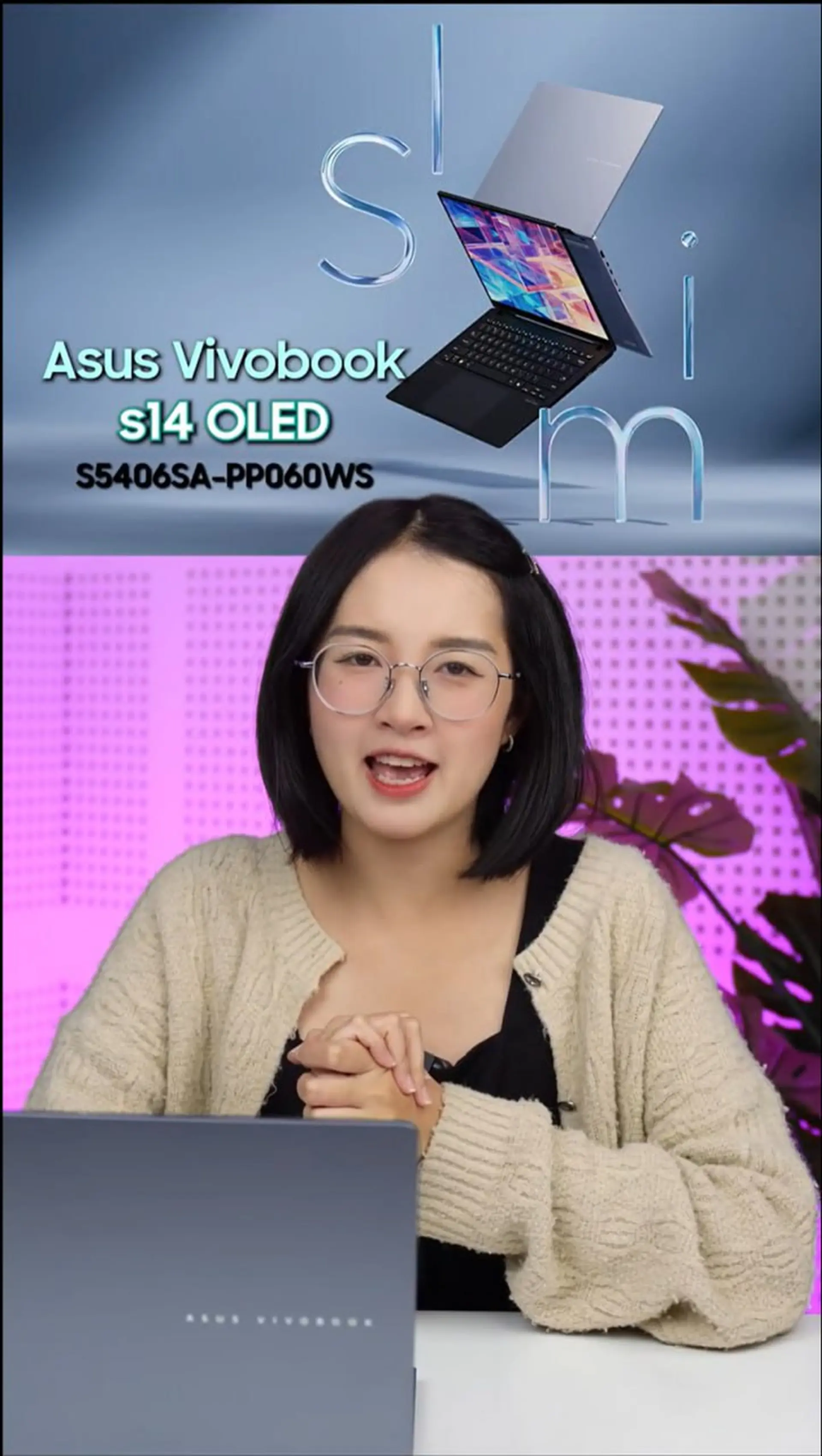 Asus Vivobook S 14 OLED S5406SA-PP060WS: Laptop của Asus chưa bao giờ làm mình phải thất vọng!!!
