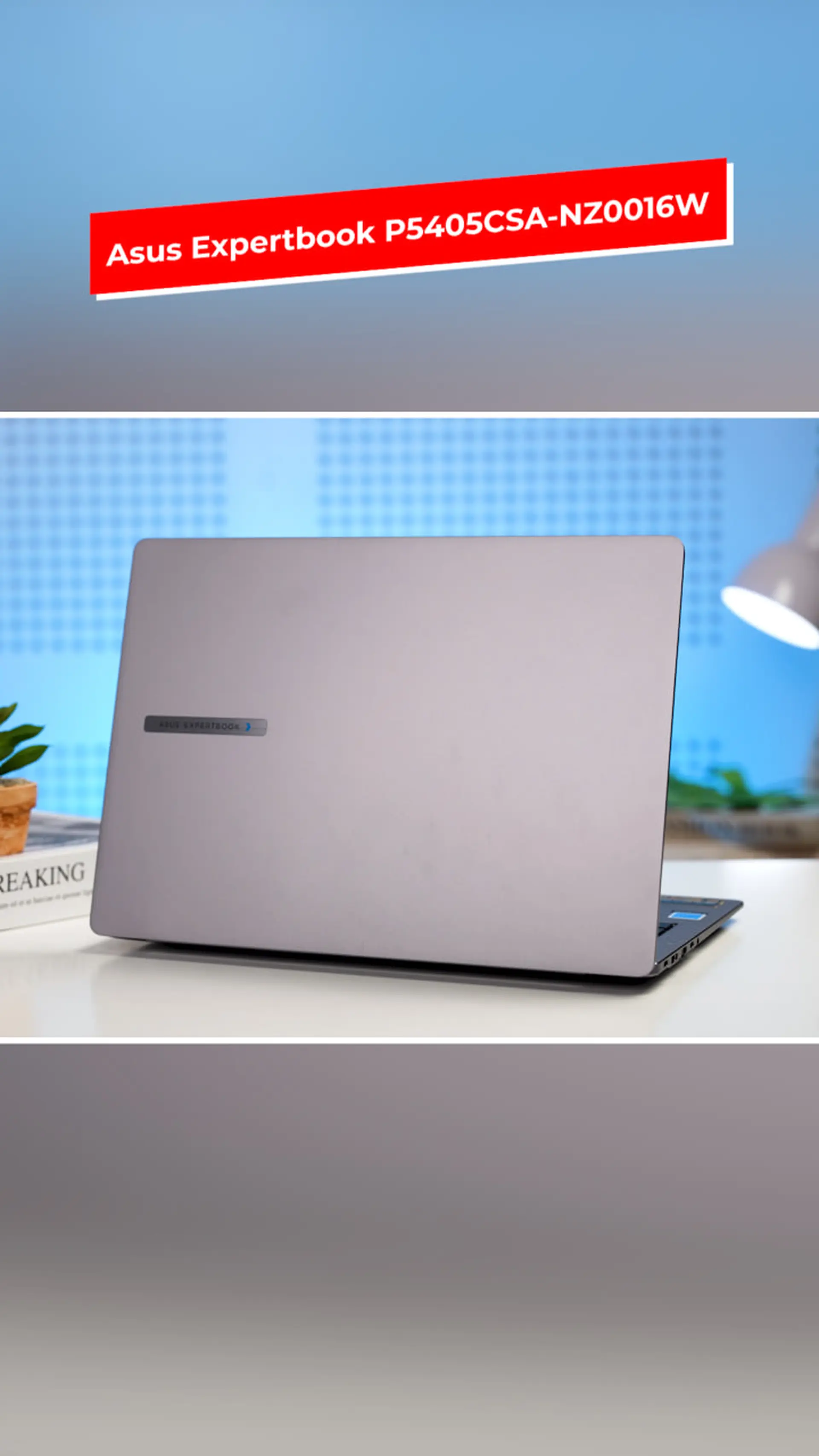 Laptop Asus Expertbook P5405CSA-NZ0016W: Một kỷ nguyên mới cho sự thông minh với Copilot+PC #shorts