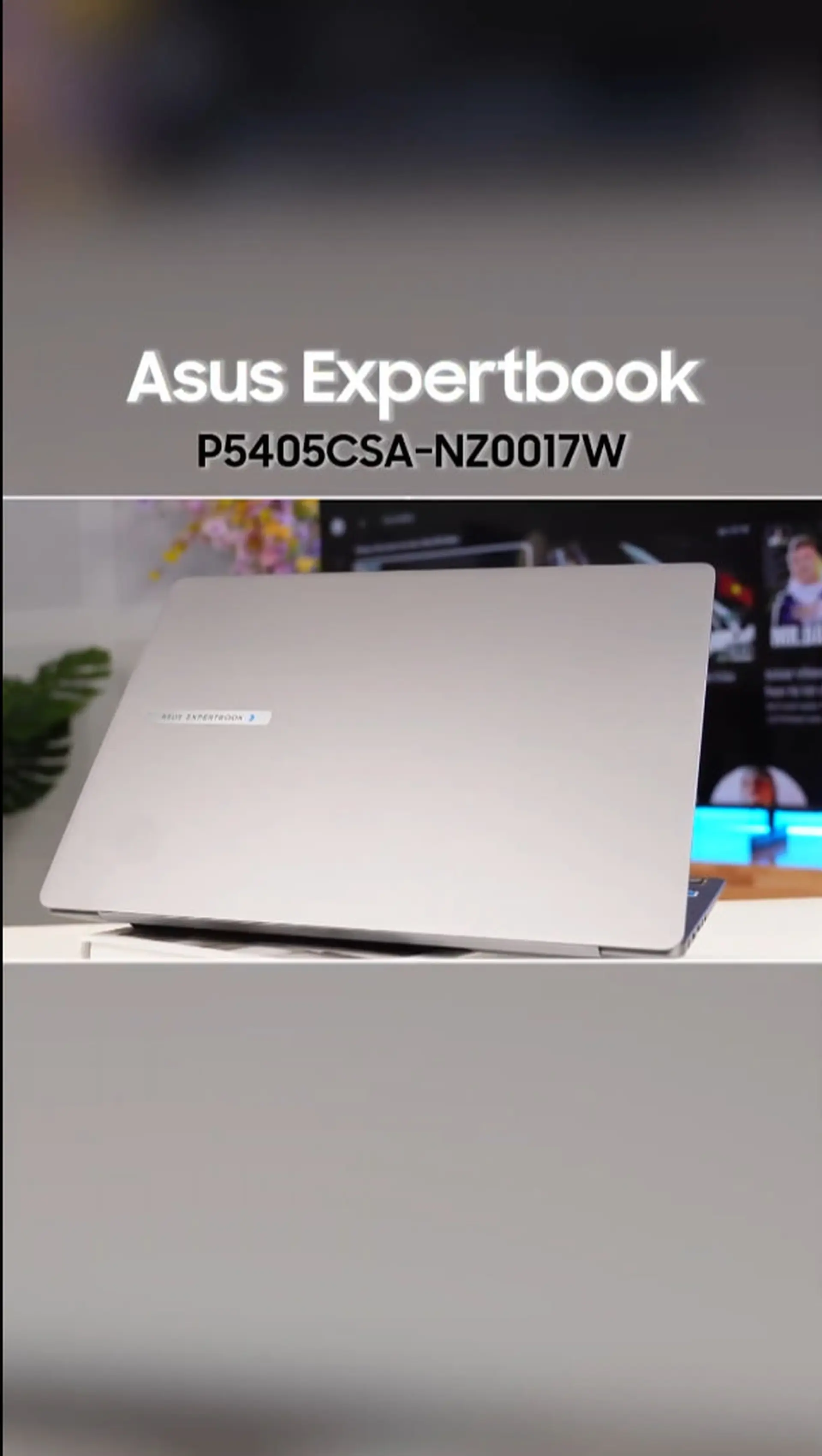 Asus Expertbook P5405CSA-NZ0017W U7-258V: Bước tiến đột phá trong lĩnh vực AI PC