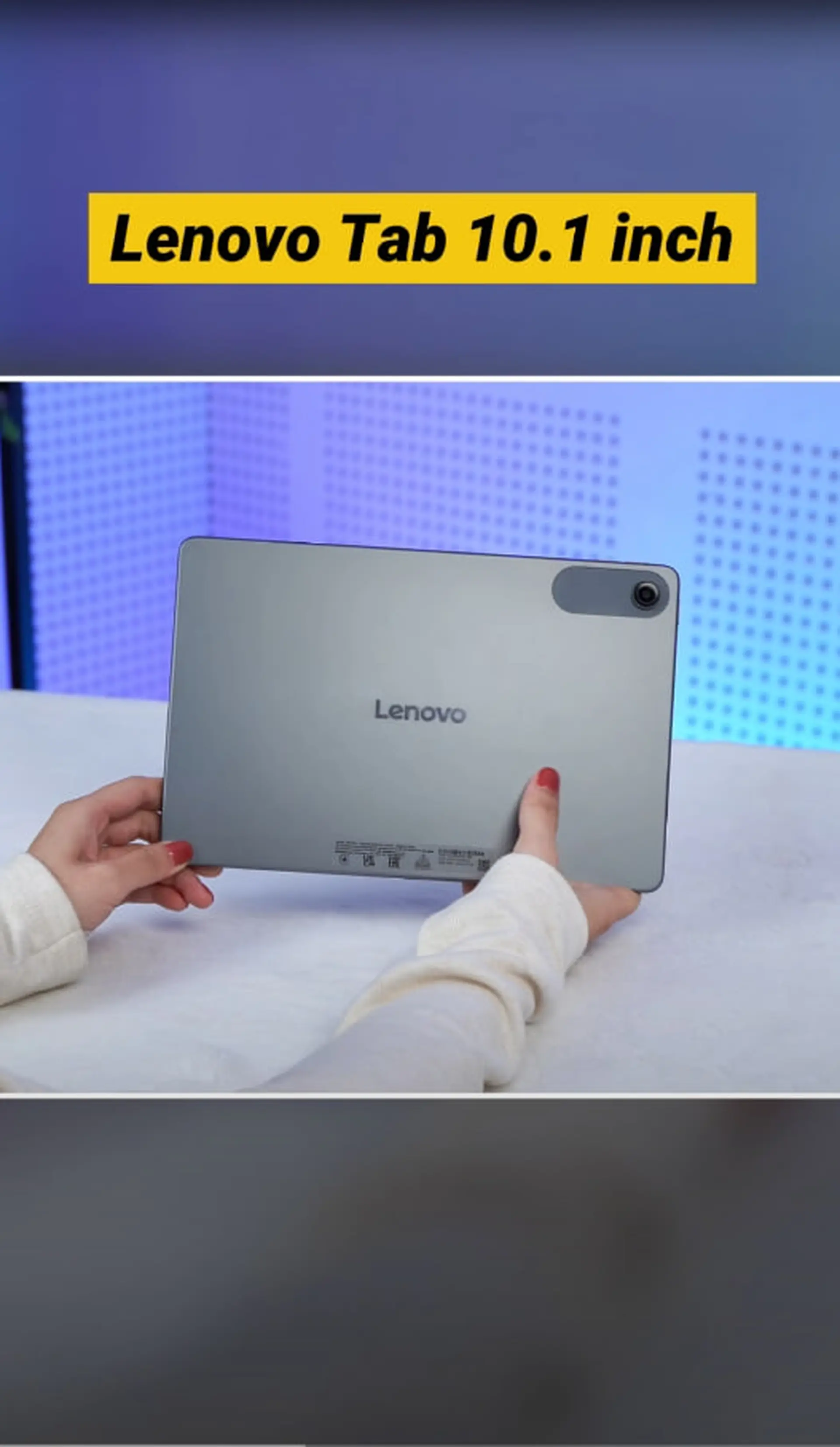Trên tay Lenovo Tab 10.1 inch: Nhiều phiên bản bộ nhớ cho cả nhà lựa chọn!!!