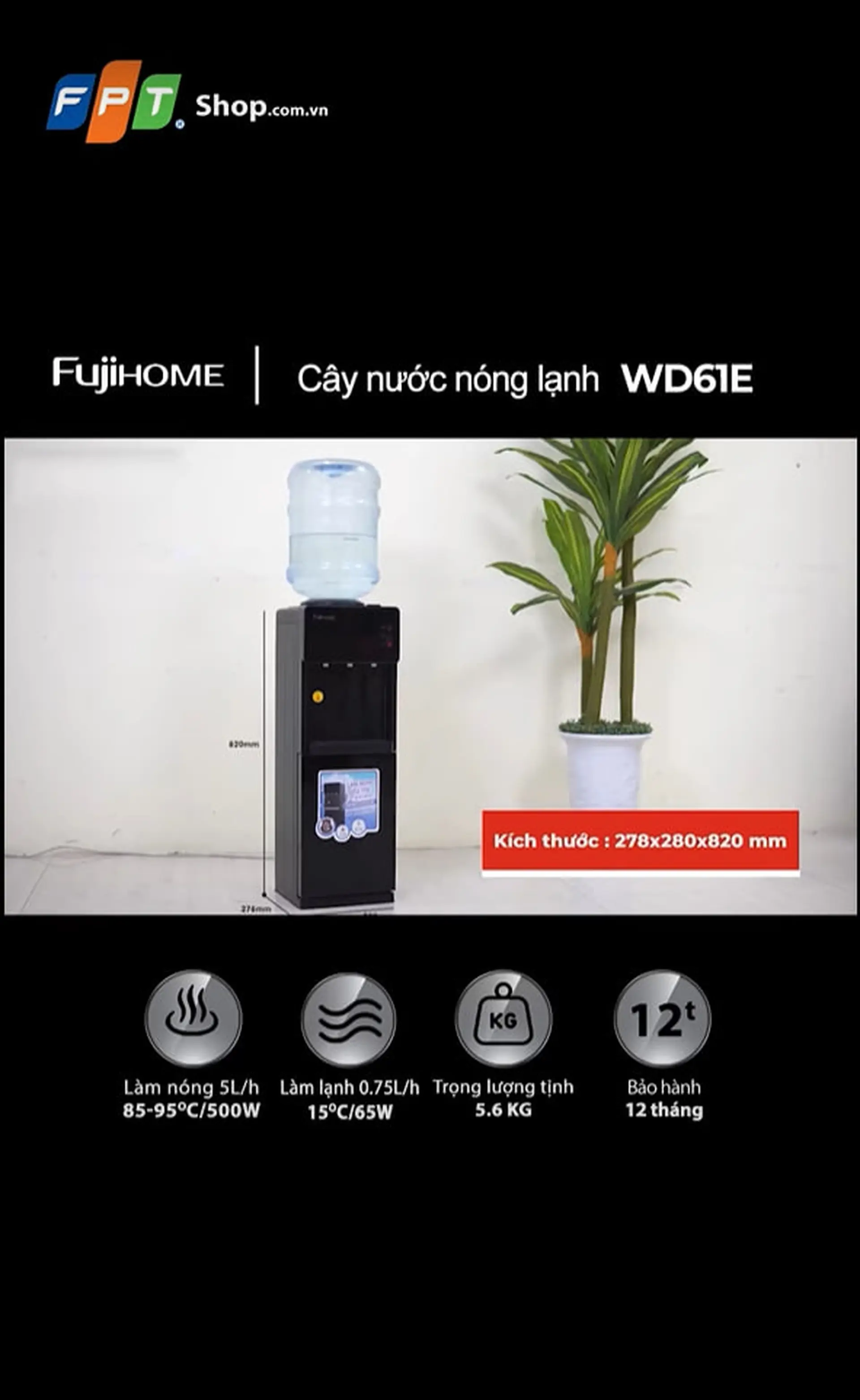 Cây nước nóng lạnh úp bình Fujihome WD61ECây nước nóng lạnh úp bình Fujihome WD61E