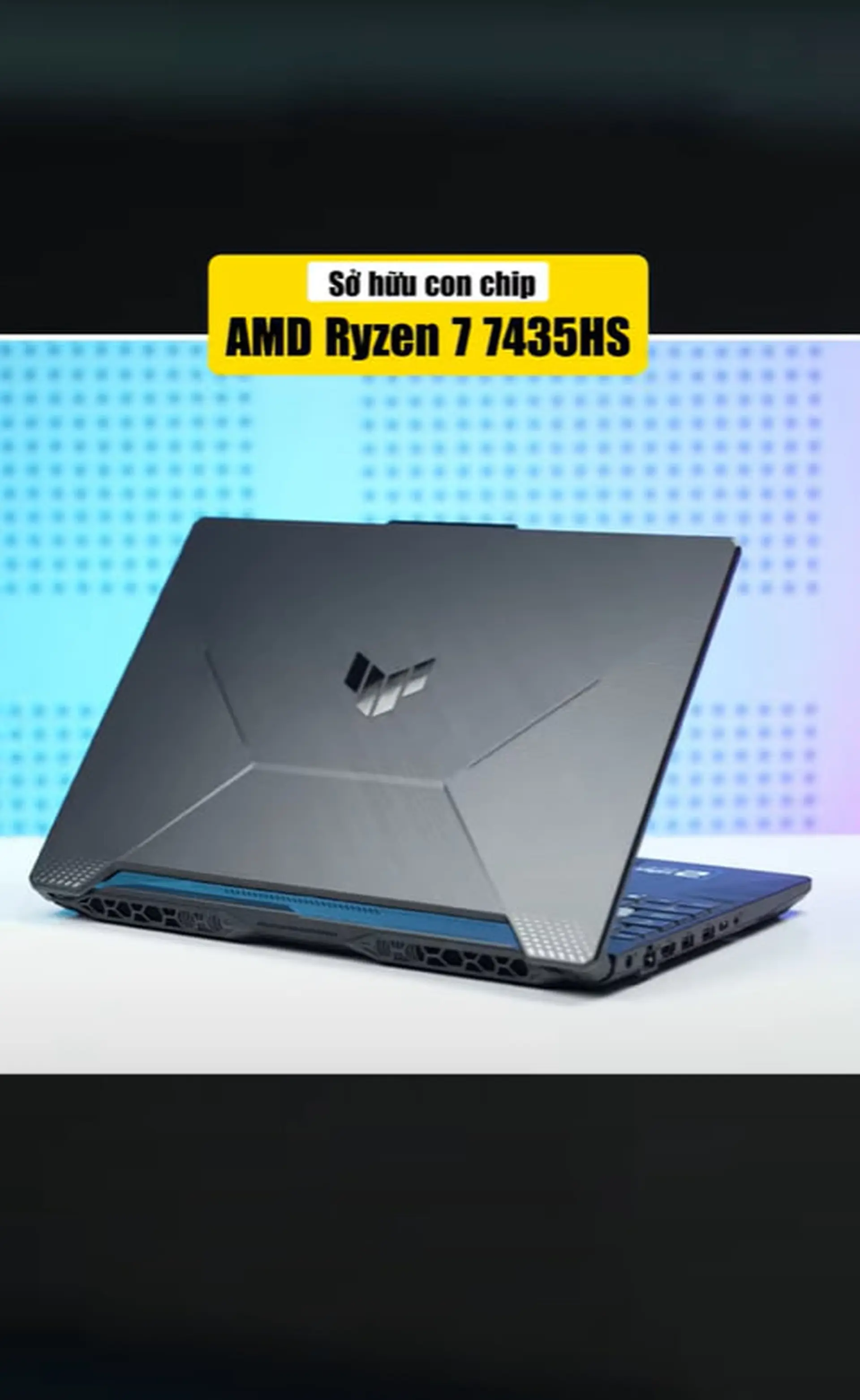 Chiến game cực chiến với Laptop Asus TUF Gaming A15 FA506NCR-HN047W R7