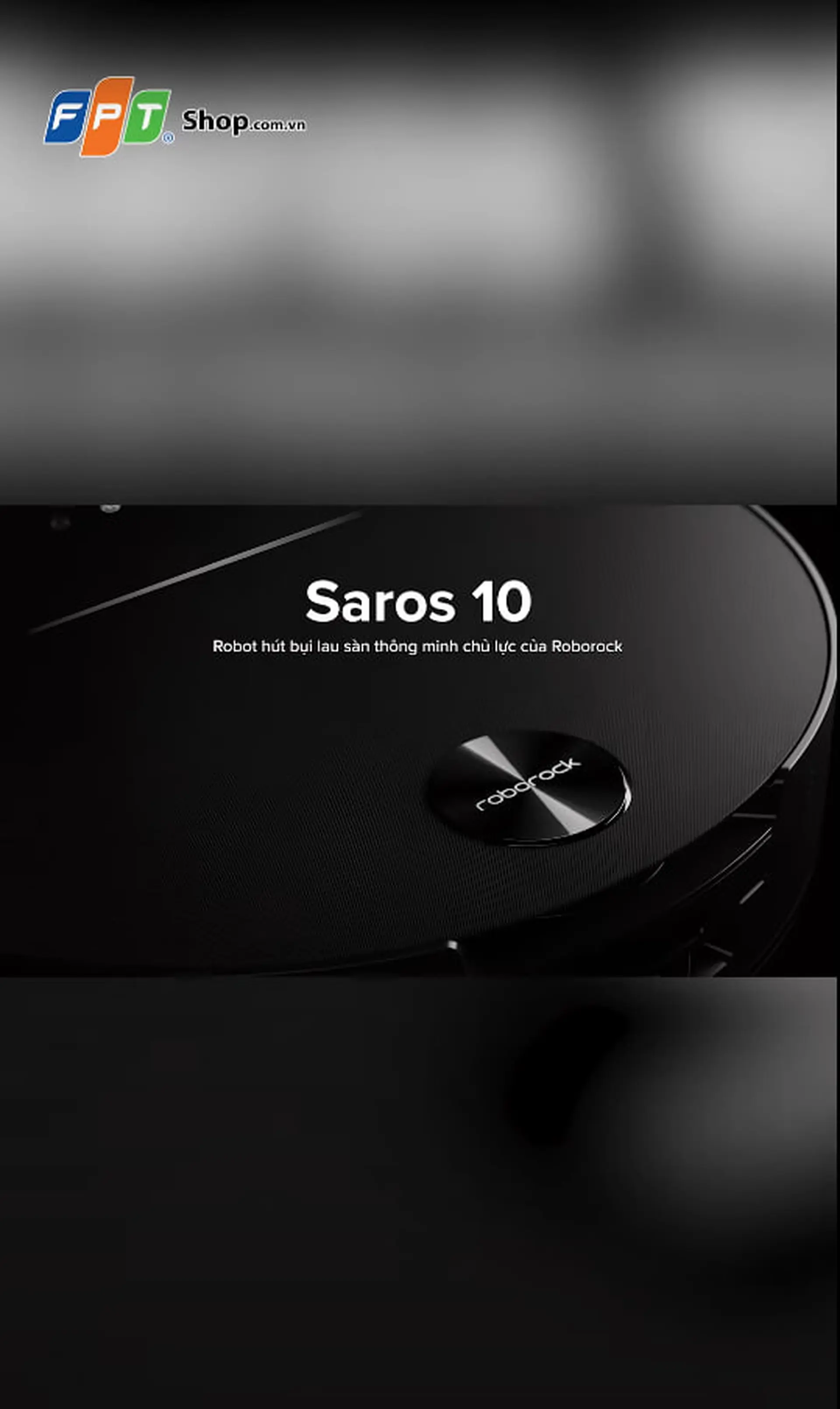 Robot hút bụi lau nhà Roborock Saros 10