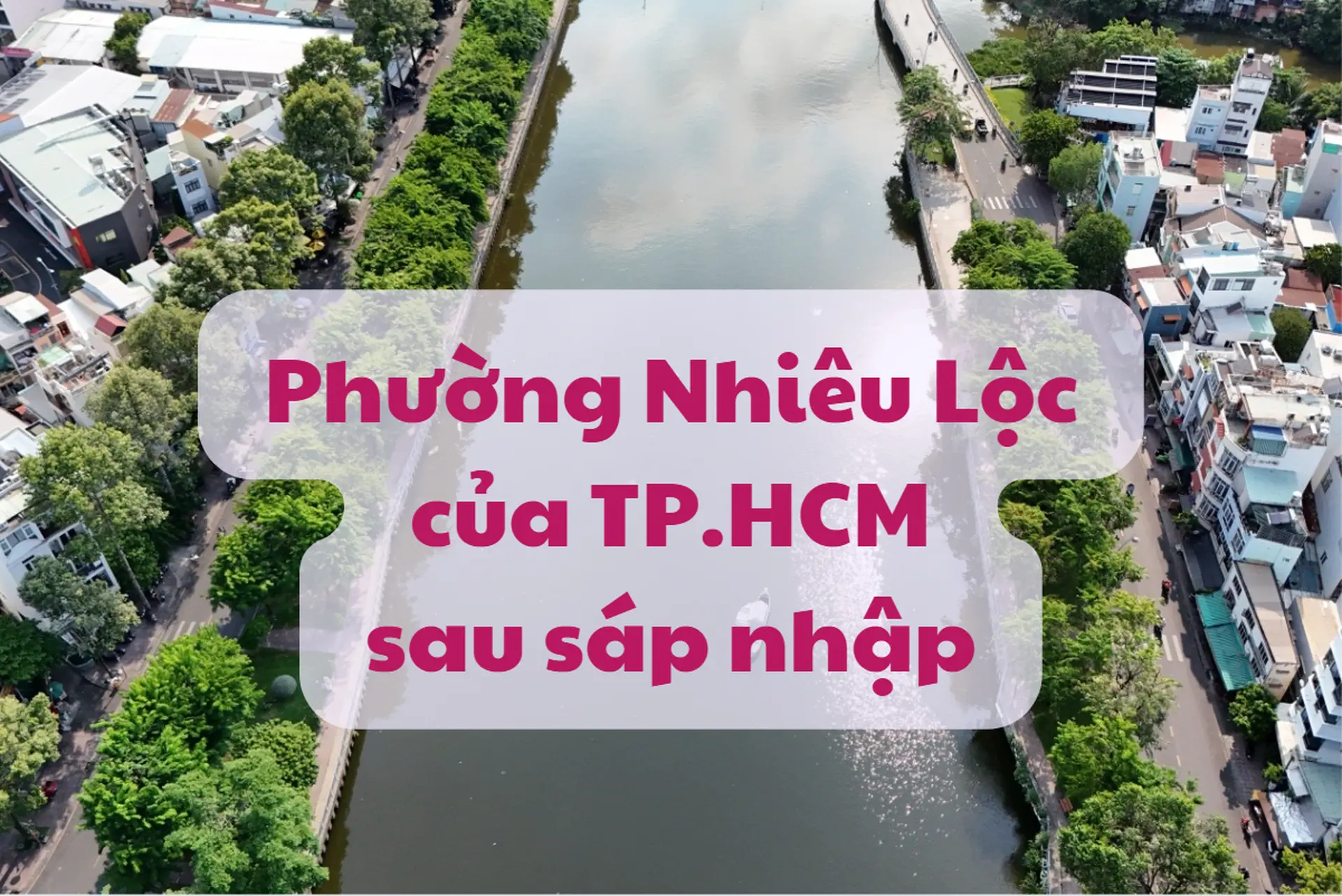 Phường Nhiêu Lộc của TP.HCM: Điểm sáng gắn kết giữa truyền thống và hiện đại tại trung tâm siêu đô thị mới