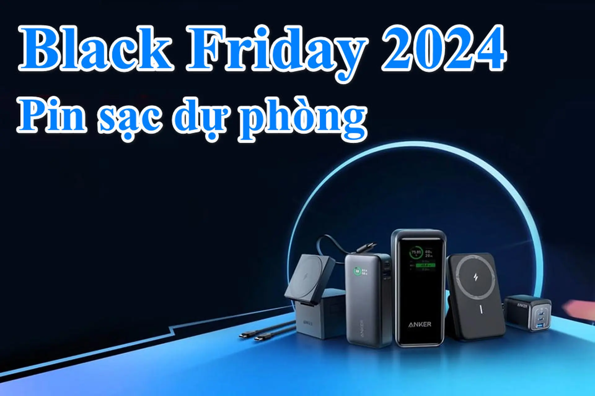 Săn pin sạc dự phòng giảm giá Black Friday: Khám phá top deal khủng năm nay