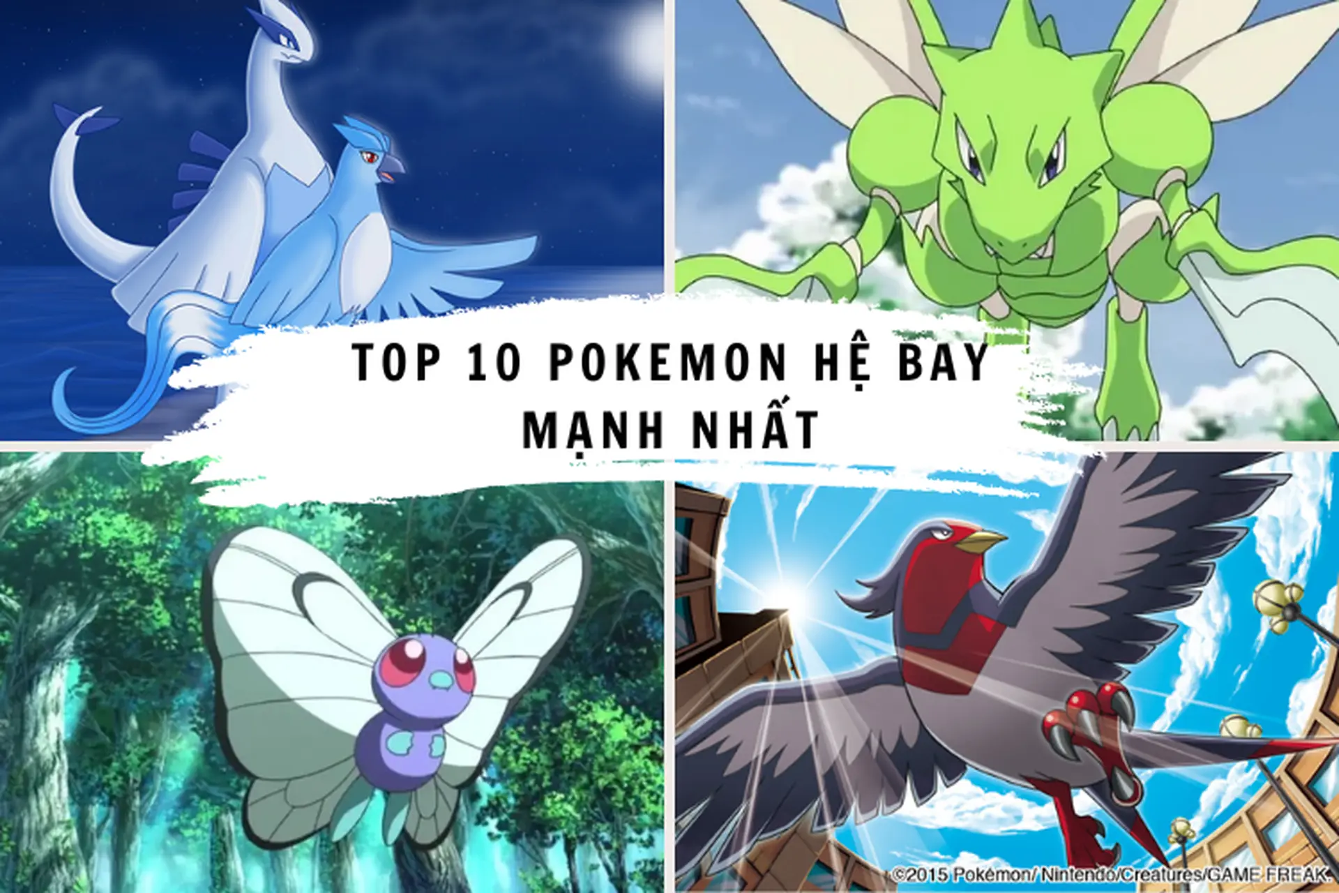 Khám phá thế giới Pokemon: Danh sách toàn bộ Pokemon hệ Bay và top 10 chiến binh mạnh nhất