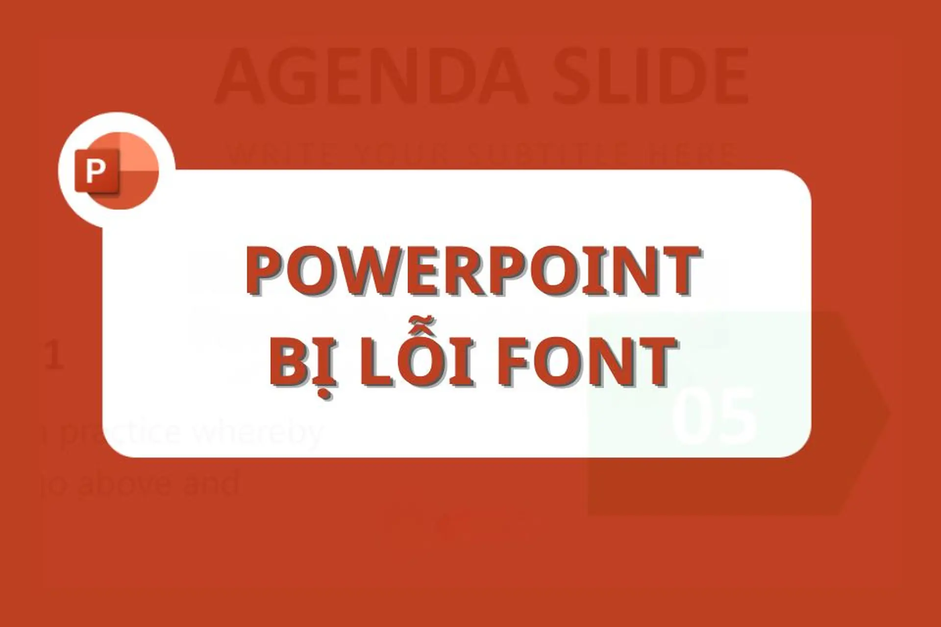 PowerPoint bị lỗi font phải làm sao? 5 cách sửa nhanh, chuẩn và dễ thực hiện