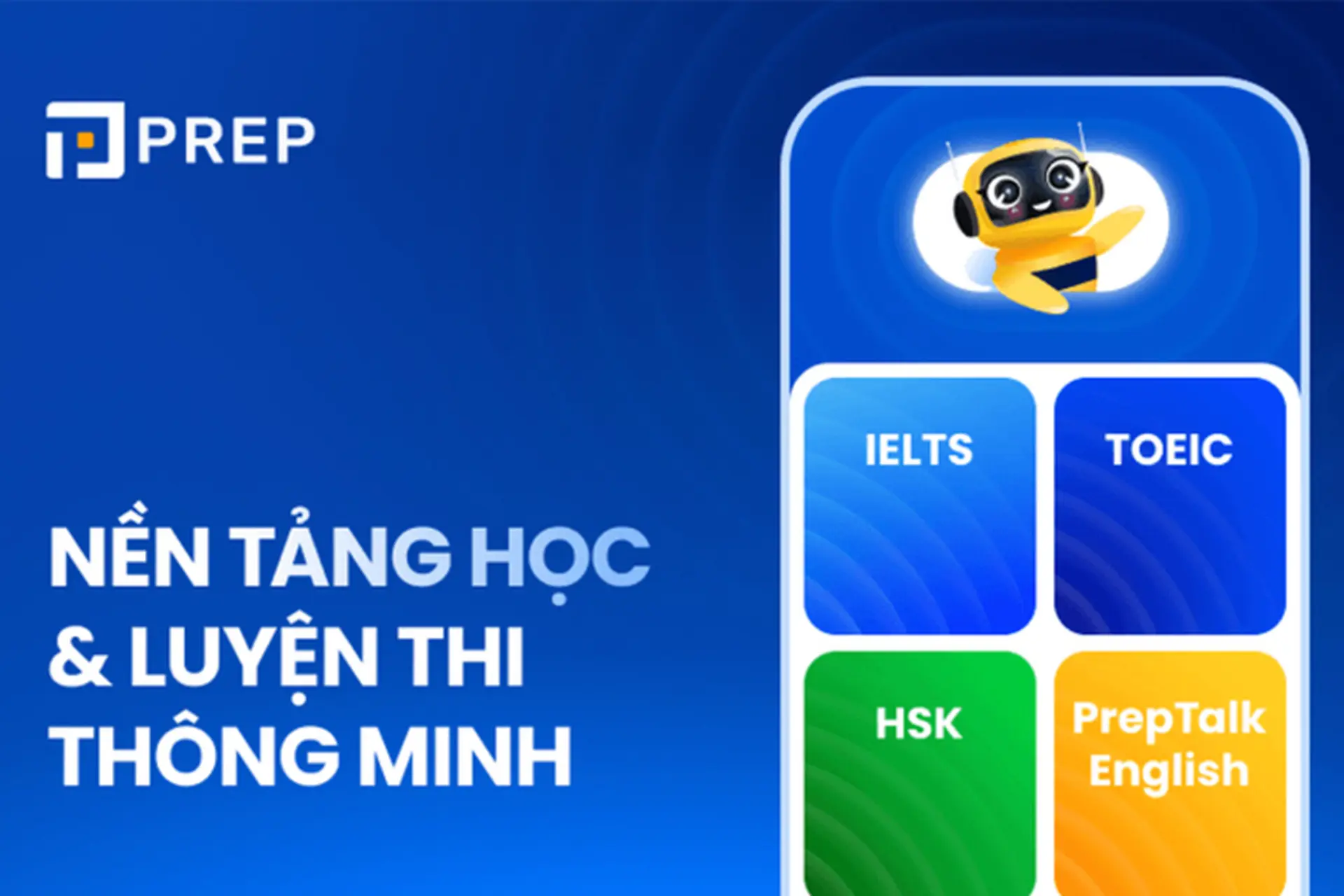 Prep - Giải mã một ứng dụng học và luyện thi tiếng Anh hàng đầu