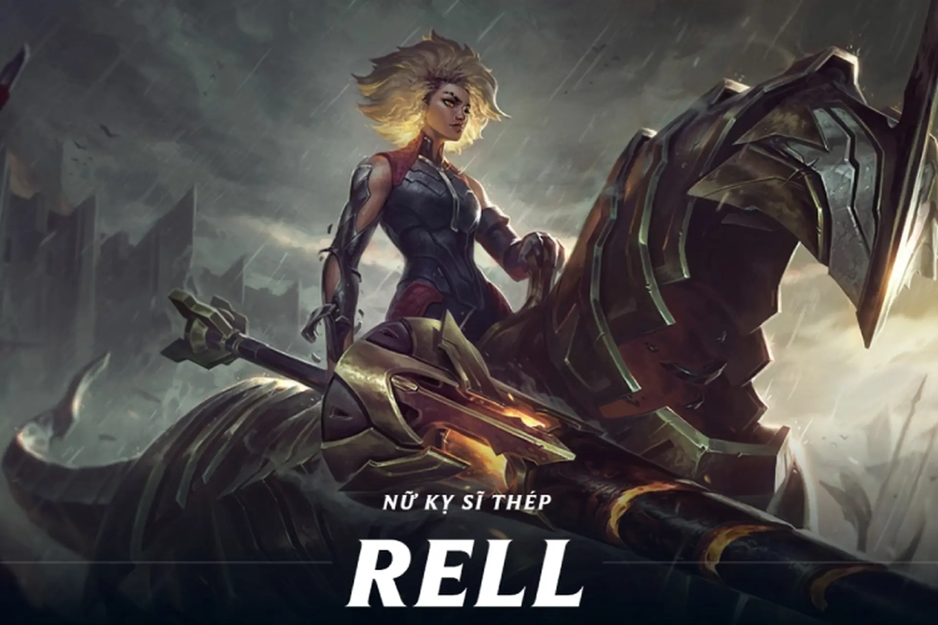 Rell build đồ cực mạnh - Hướng dẫn chơi Nữ Kỵ Sĩ Thép Rell mùa 14 mới nhất Liên Minh Huyền Thoại
