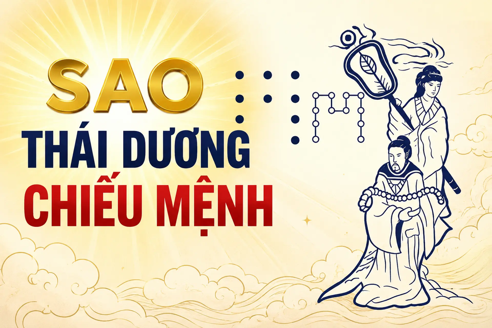 Sao Thái Dương chiếu mệnh năm 2026 tốt hay xấu? Luận giải chi tiết vận hạn và tài lộc
