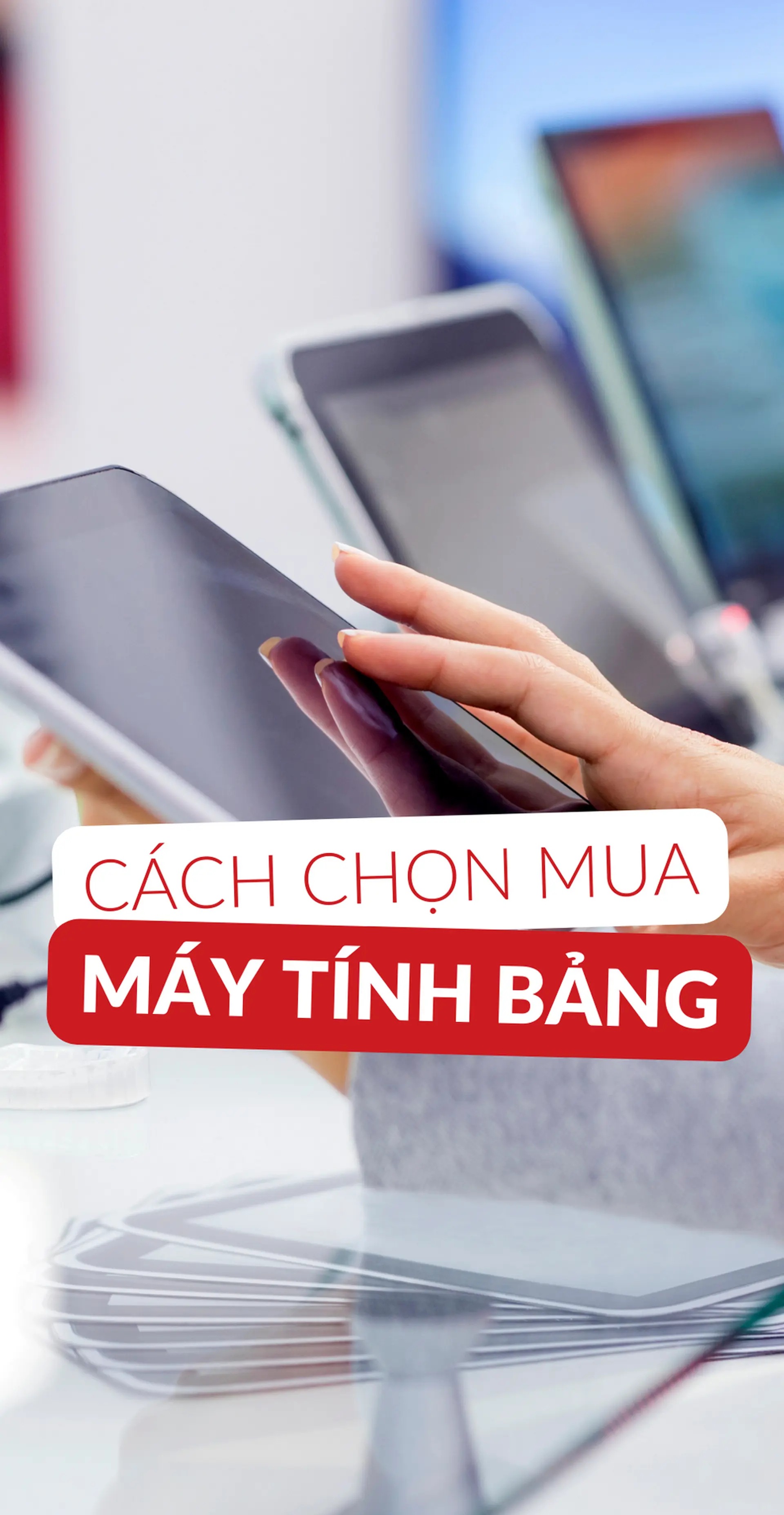 Cách chọn mua máy tính bảng