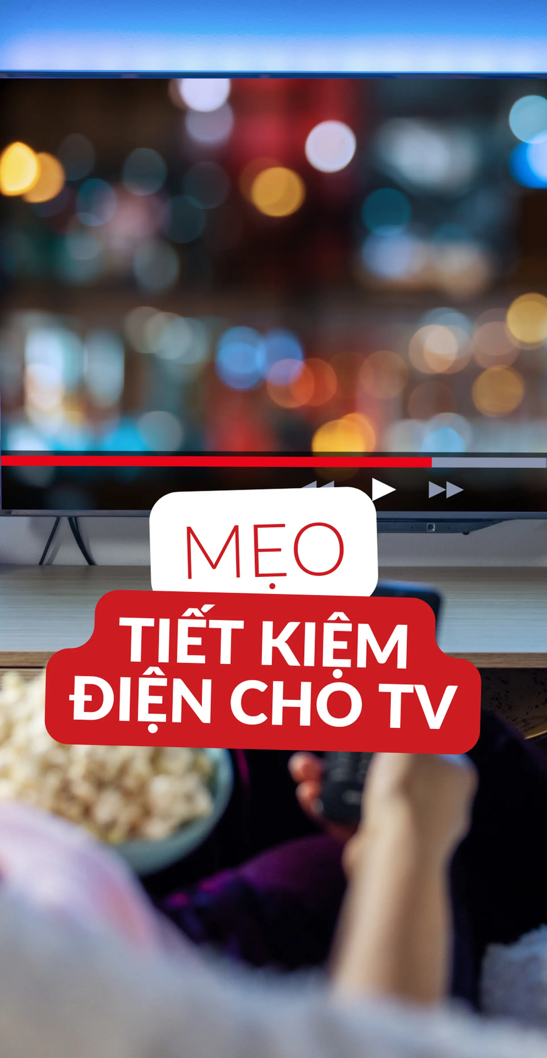Mẹo tiết kiệm điện TV
