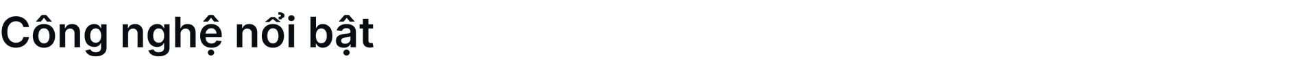 Title "Công nghệ nổi bật"