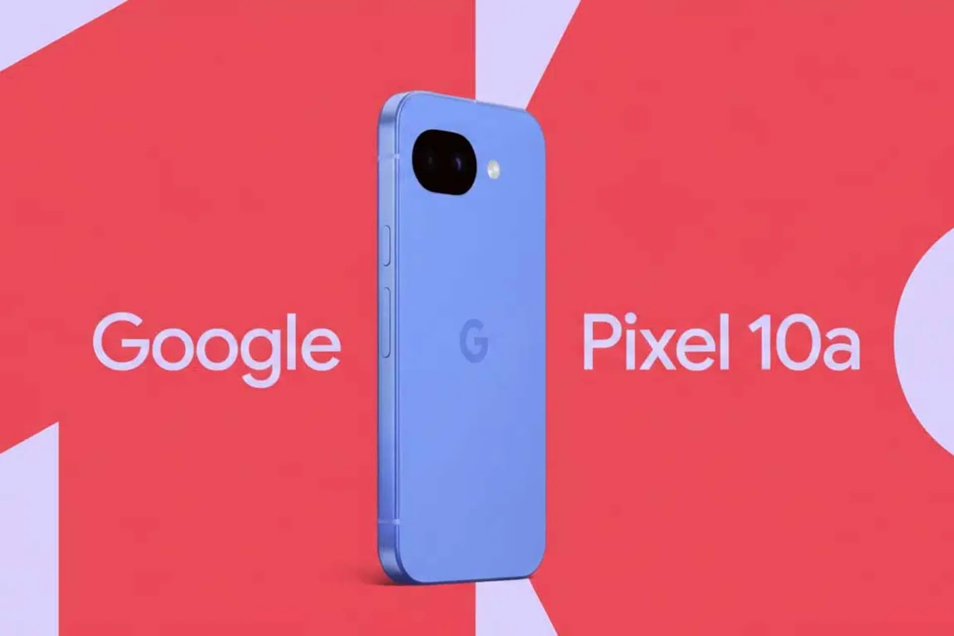 Pixel 10a lộ diện qua teaser: Ngoại hình cũ, kỳ vọng mới đặt vào AI