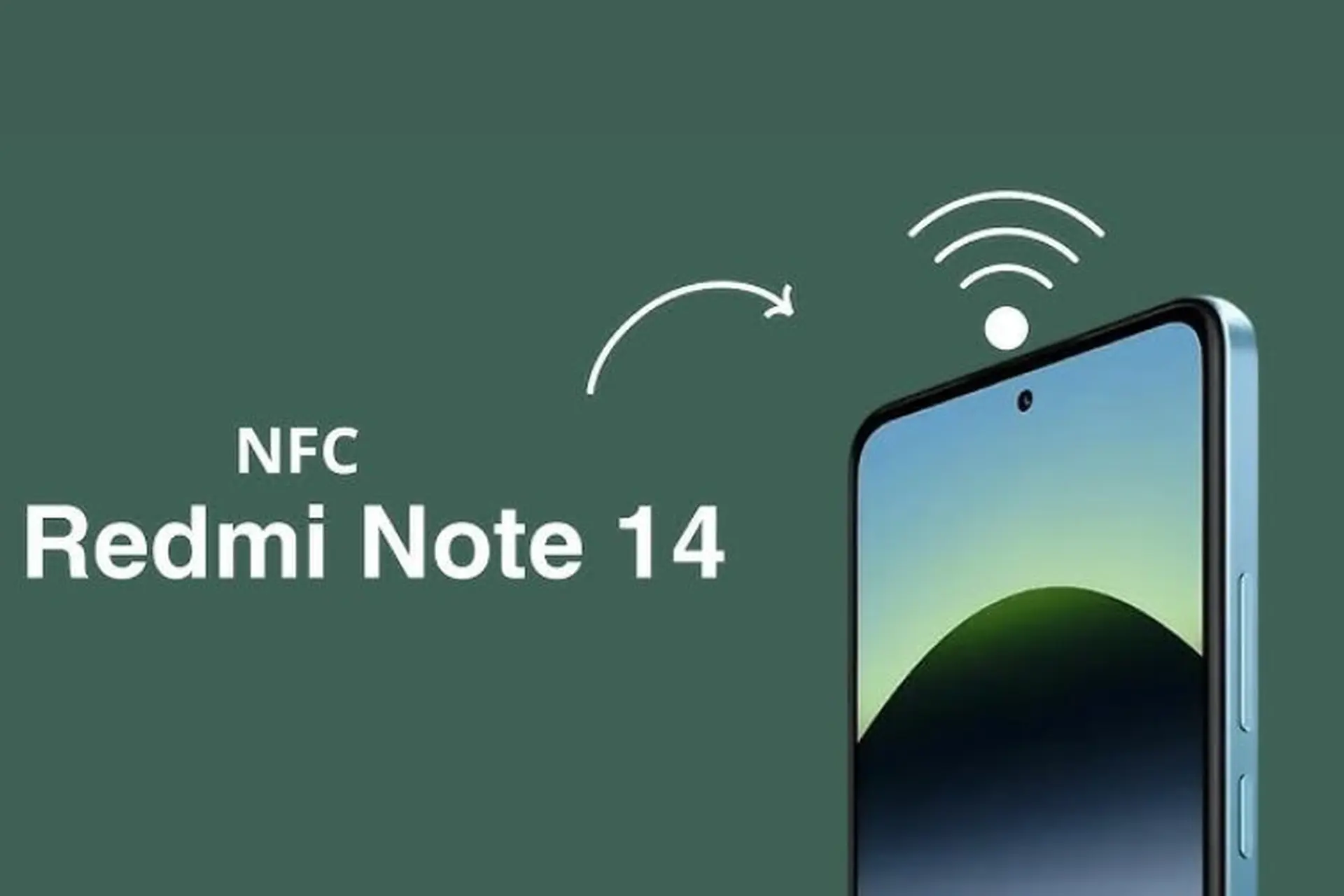 Redmi Note 14 tem NFC ở đâu? Hướng dẫn bật NFC trên Redmi Note 14 nhanh chóng, đơn giản