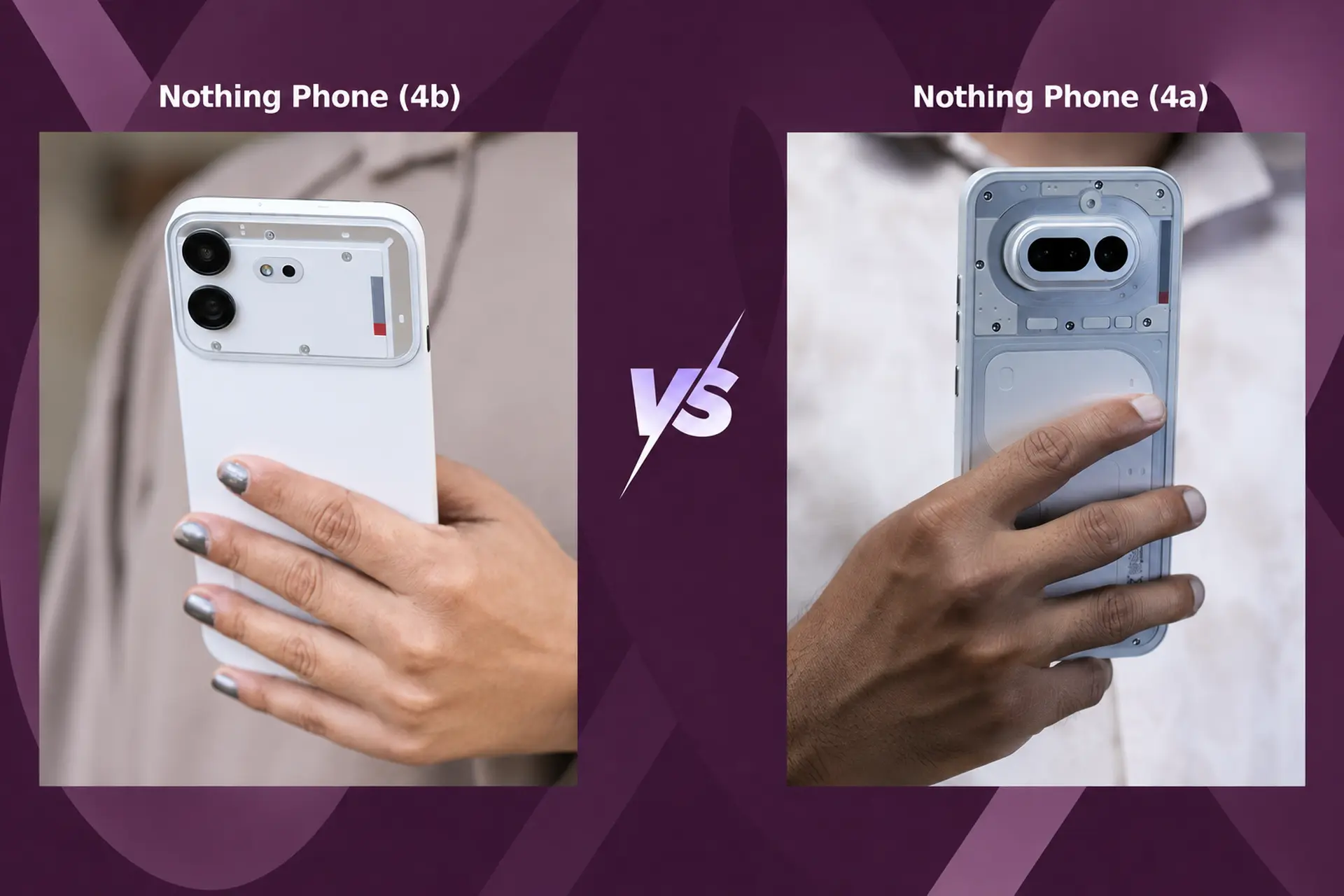 So sánh Nothing Phone (4b) vs Phone (4a): Chênh lệch nhỏ nhưng trải nghiệm có khác biệt?