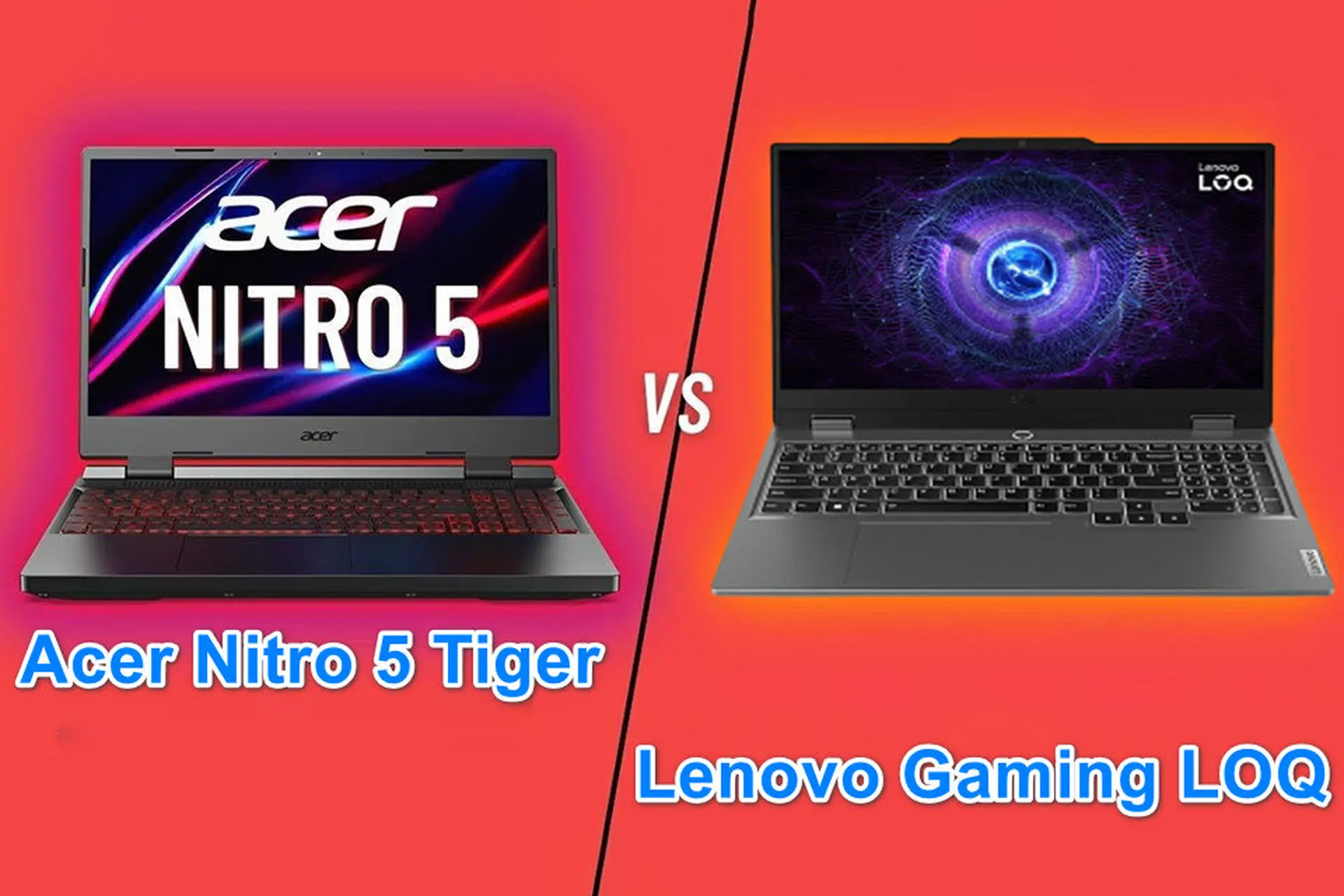 Acer Nitro 5 Tiger Gaming AN515-58-773Y và Lenovo Gaming LOQ 15IAX9: Cùng tầm giá, nên chọn laptop nào?