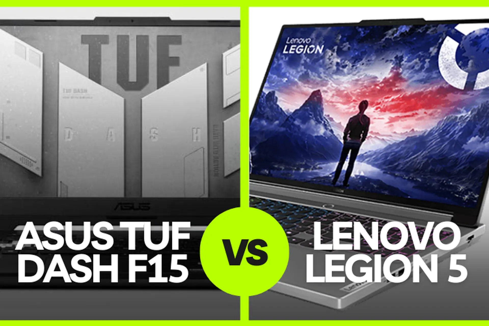 So sánh ASUS TUF Dash F15 và Lenovo Legion 5 chi tiết