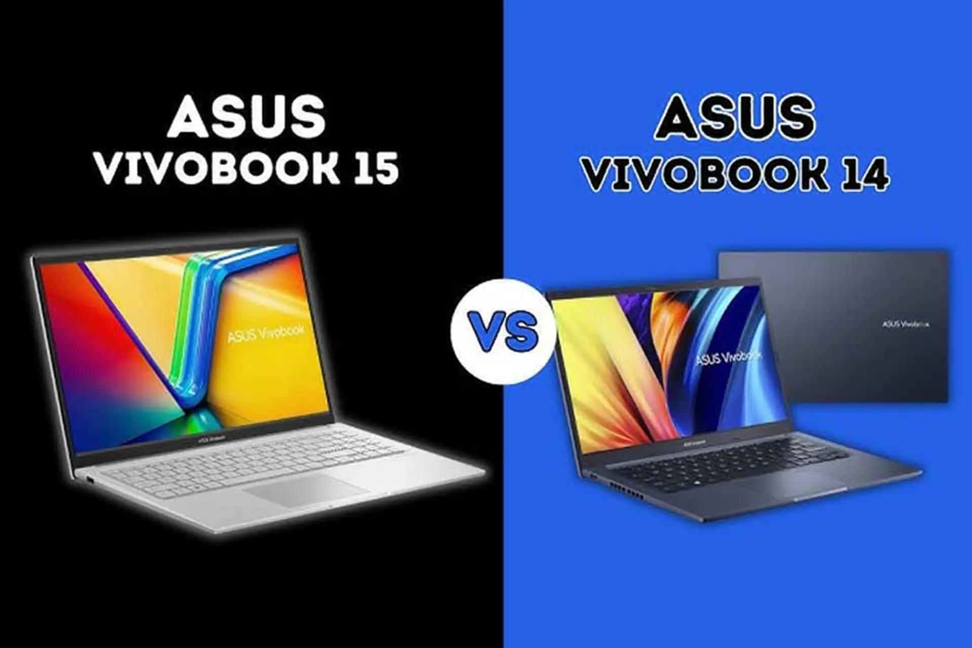 So sánh ASUS VivoBook 14 và 15: Dòng laptop nào phù hợp hơn cho học tập và làm việc?