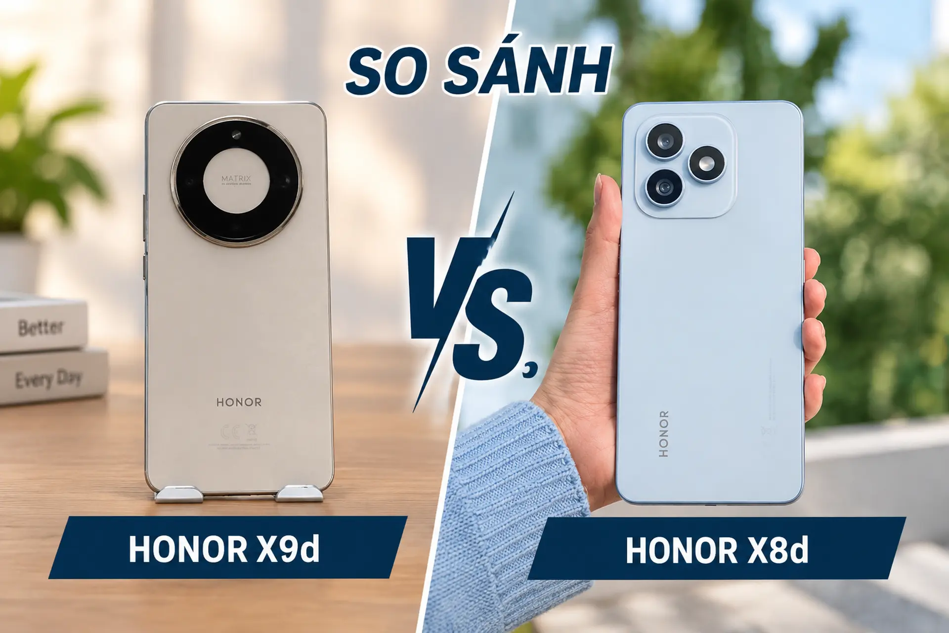 So sánh HONOR X8d và X9d: Khác biệt về thiết kế, màn hình, hiệu năng, camera và pin