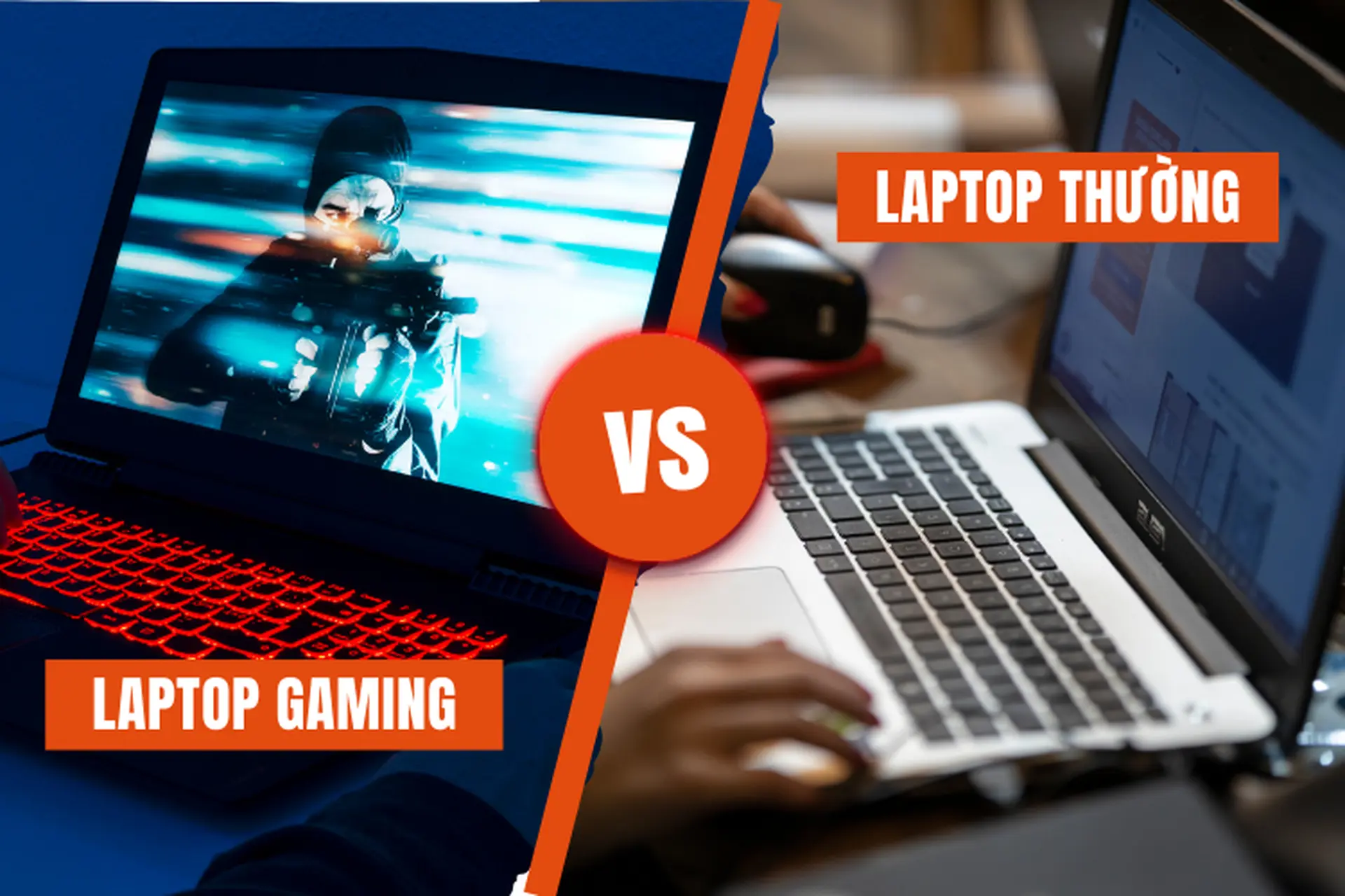 So sánh laptop gaming và laptop thường: Khác biệt là gì? Đâu là lựa chọn phù hợp với bạn?