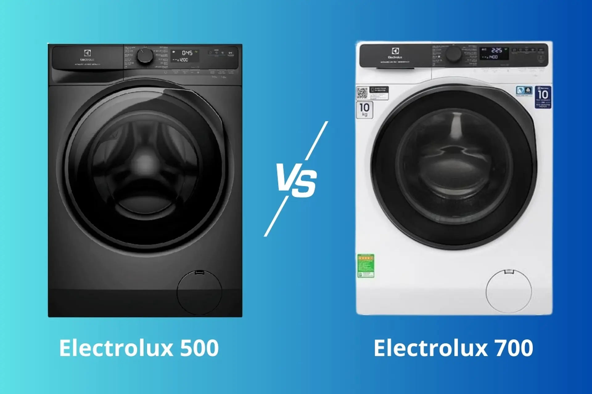 So sánh máy giặt Electrolux 500 và 700: Khác biệt ở đâu? Dòng nào phù hợp với nhu cầu của bạn?