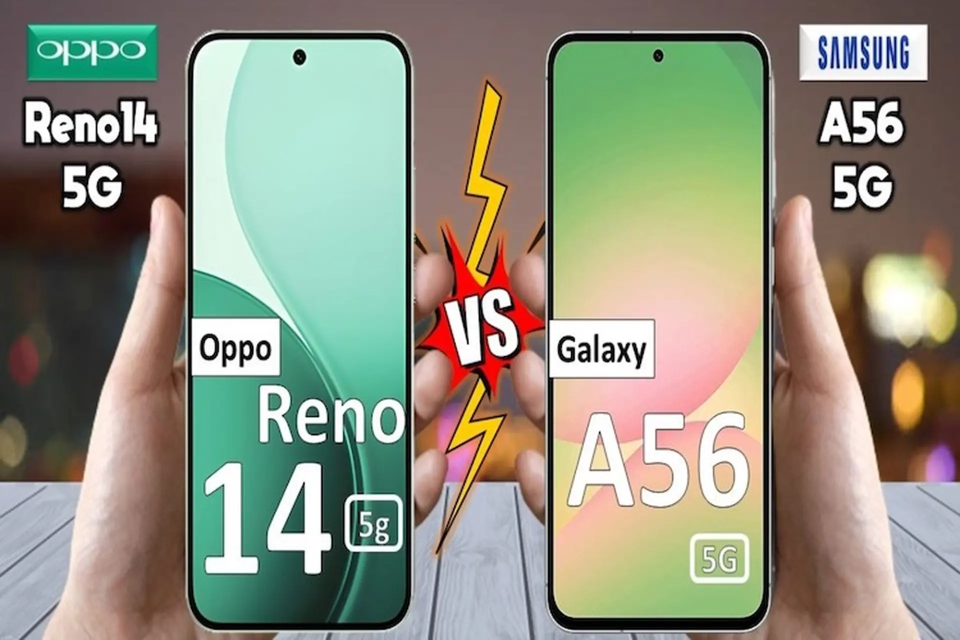 So sánh OPPO Reno14 và Samsung A56: Cuộc đua giữa hiệu năng toàn diện và màn hình rộng