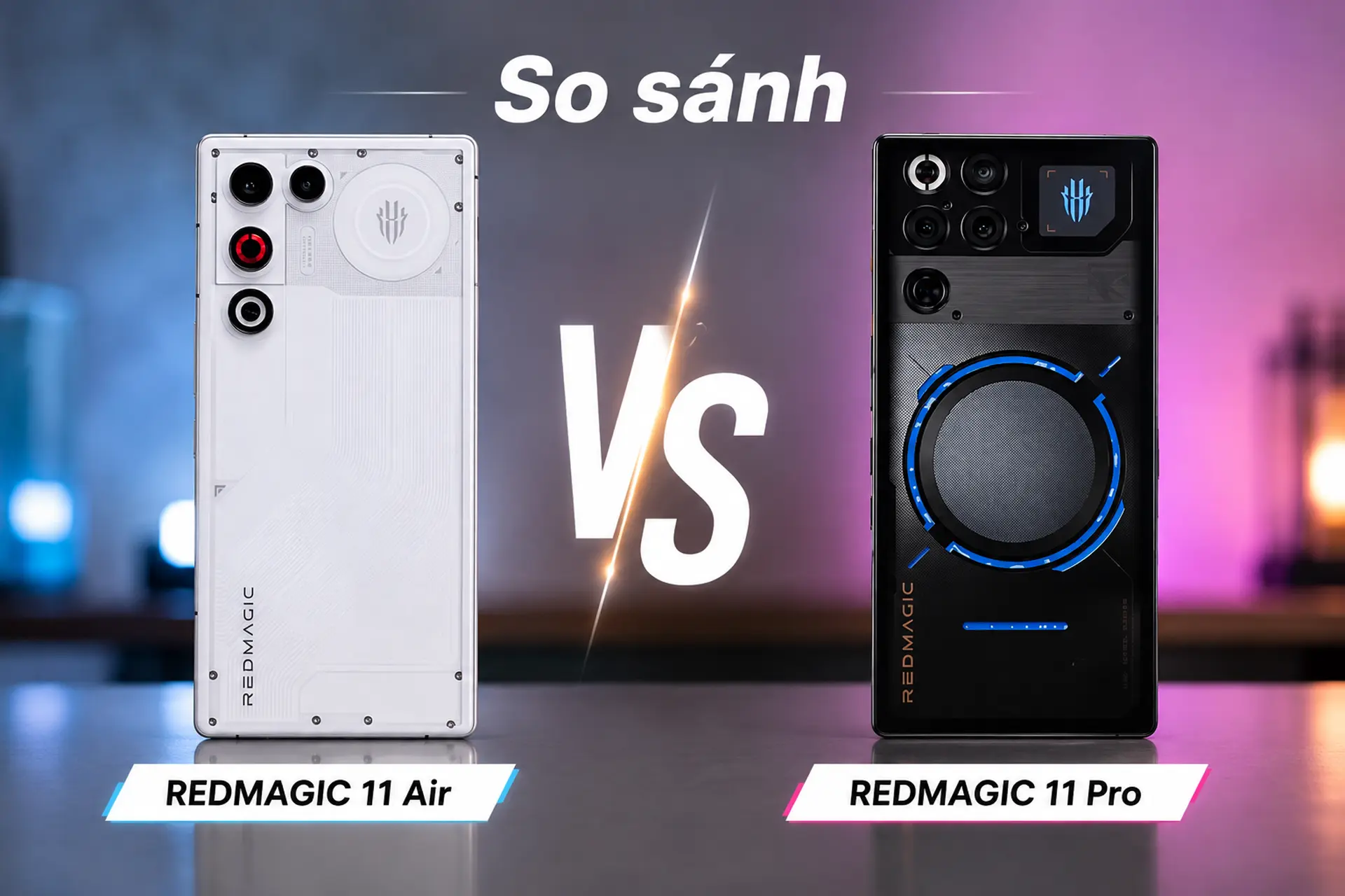 So sánh REDMAGIC 11 Pro và 11 Air: Hiệu năng, tản nhiệt và pin khác biệt ra sao?