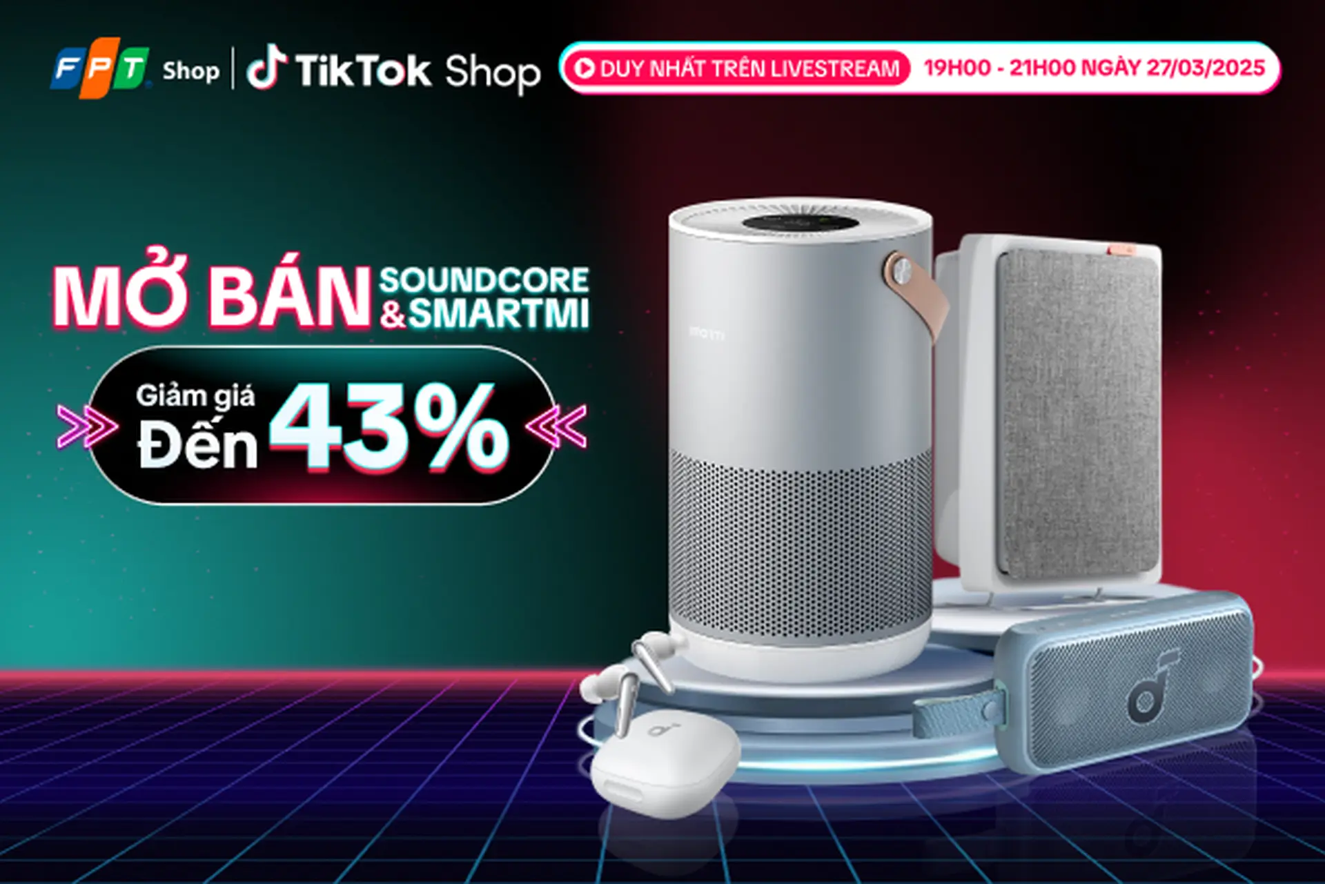 FPT Shop mở bán loa/tai nghe Soundcore và máy lọc không khí Smartmi: Combo hoàn hảo cho cuộc sống hiện đại giảm sốc trên Livestream TikTok ngày 27/03