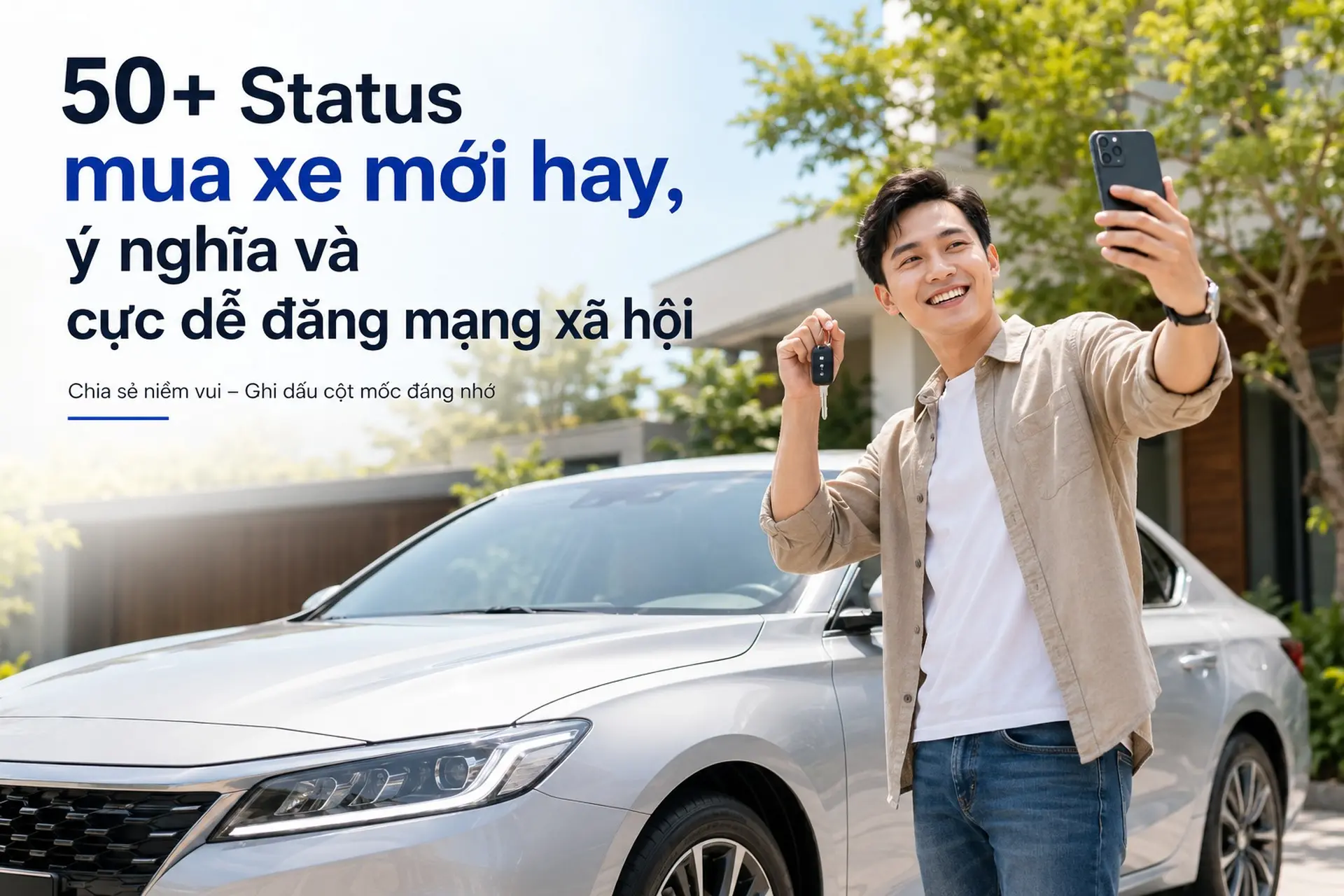 50+ status mua xe mới cực chất, giúp bạn lan tỏa niềm hạnh phúc ngày nhận xe