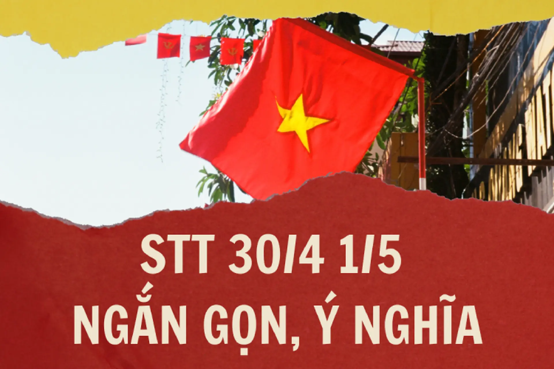 Tổng hợp STT 30/4 1/5 ngắn gọn ý nghĩa nhất, phù hợp đăng Facebook, Zalo, Instagram