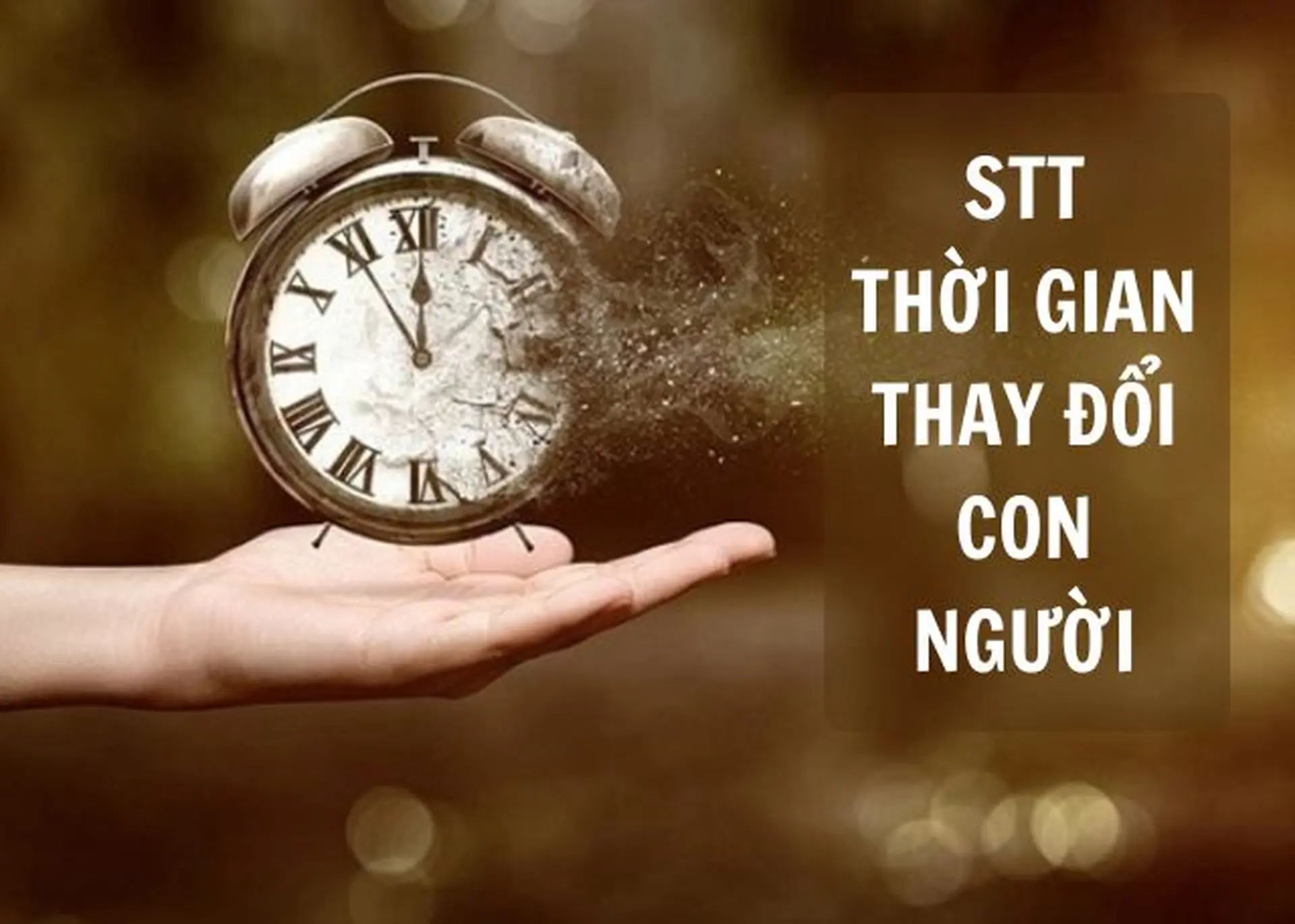 Những STT thời gian thay đổi con người trong cuộc sống, tình yêu và công việc