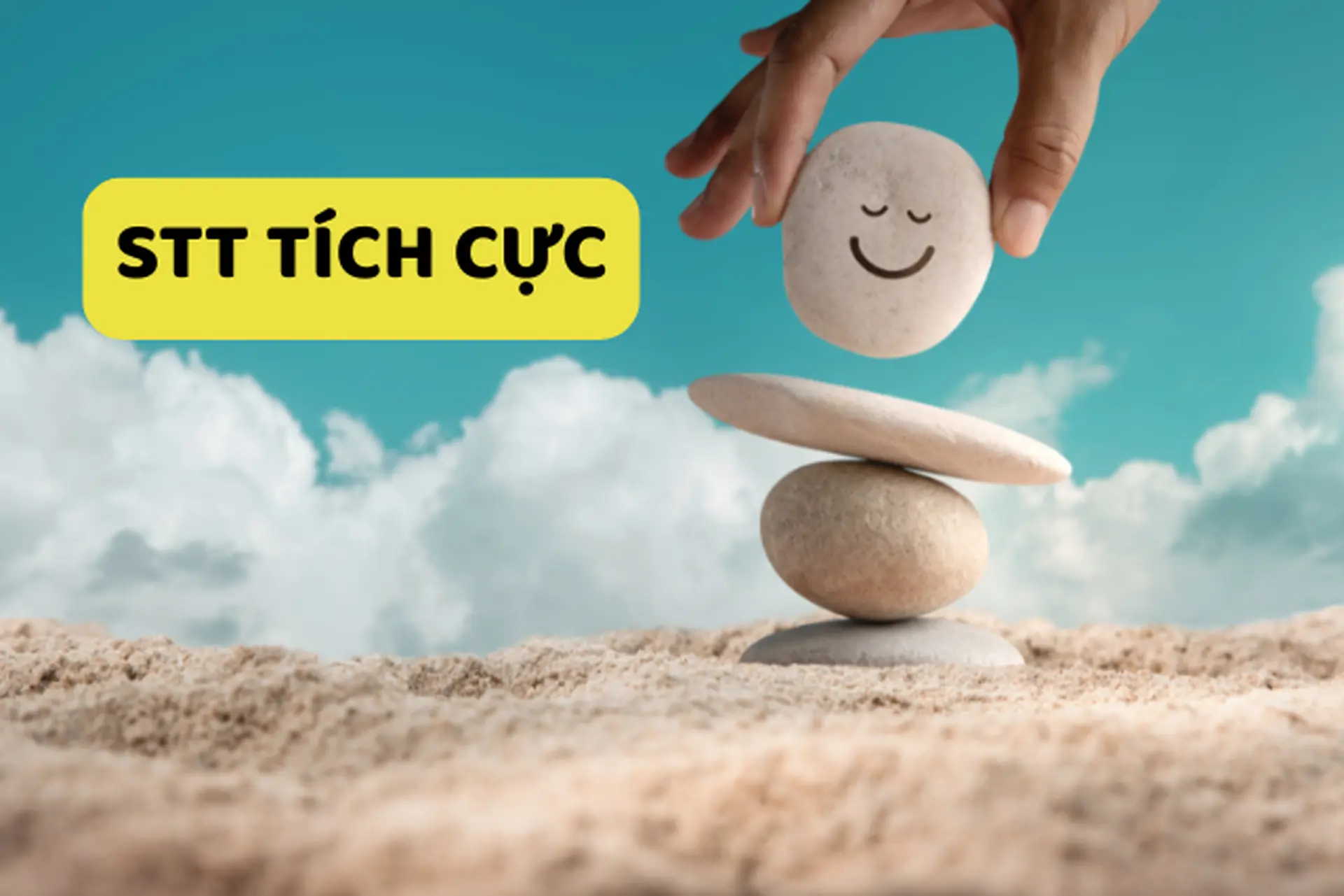 STT tích cực mỗi ngày - Bí kíp vàng để cuộc sống luôn vui vẻ và tràn đầy hứng khởi