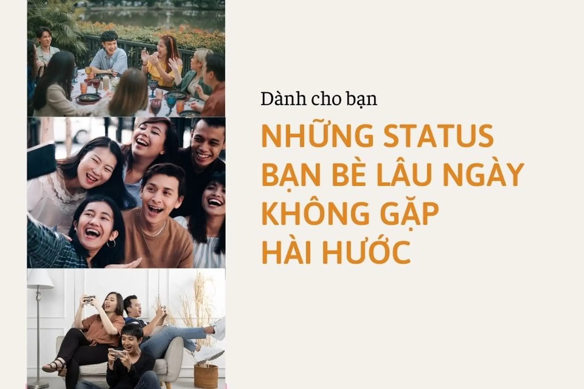Tổng hợp những status bạn bè lâu ngày không gặp hài hước, đọc xong chỉ muốn hẹn gặp ngay!