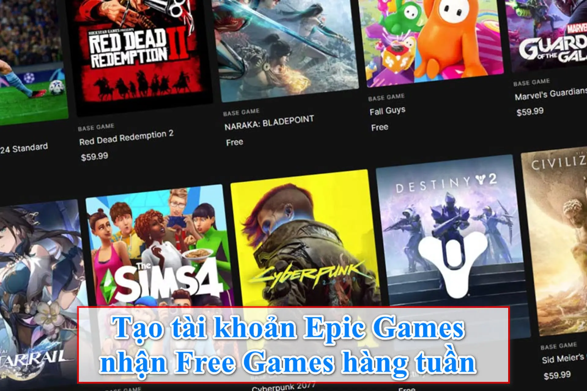 Hướng dẫn cách tạo tài khoản Epic Game Free (miễn phí) để nhận game hàng tuần