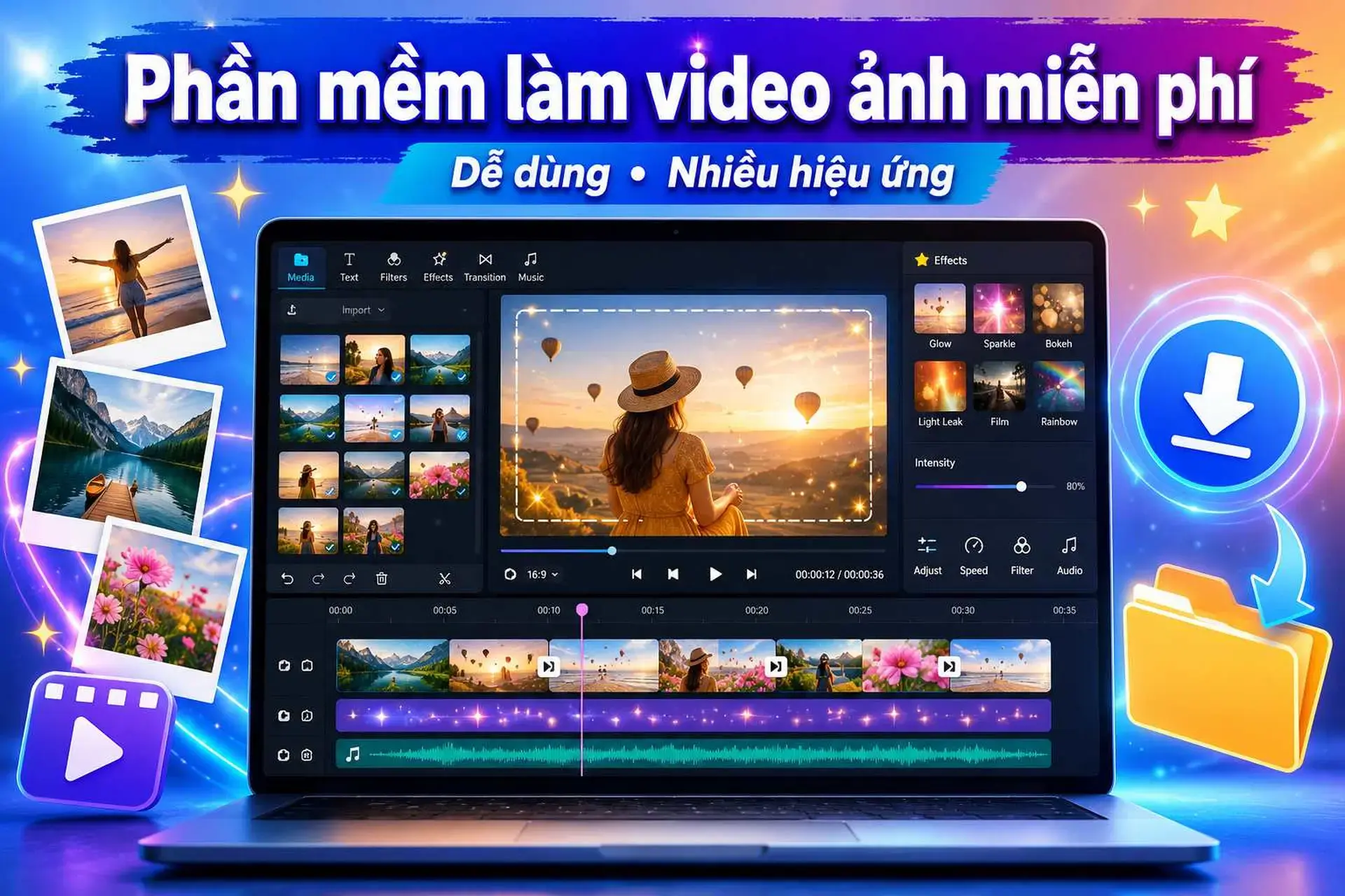 Hướng dẫn tải phần mềm làm video ảnh miễn phí trên máy tính dễ dùng và có nhiều hiệu ứng đẹp