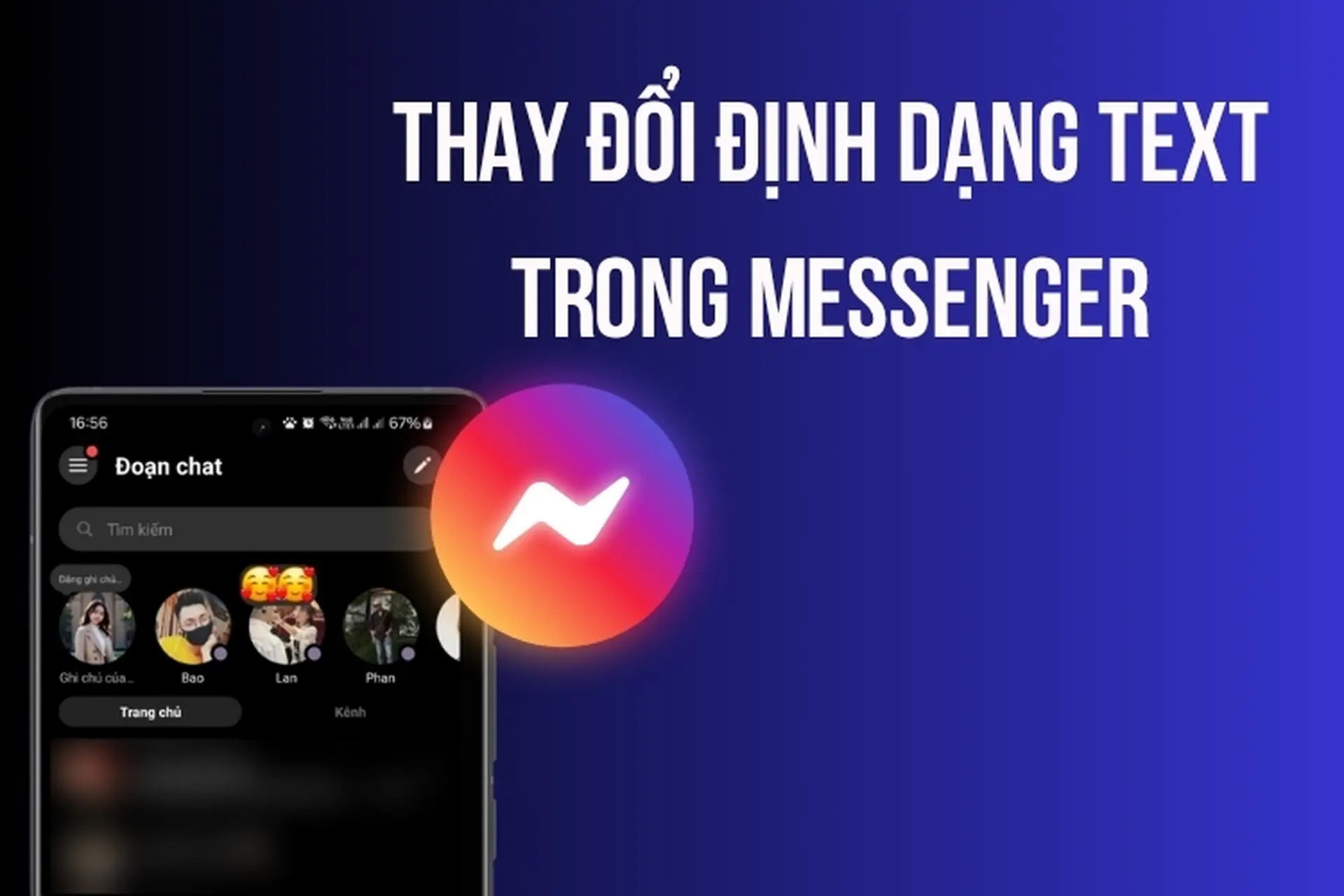 Hướng dẫn thay đổi định dạng text trong Messenger chi tiết và dễ thực hiện nhất