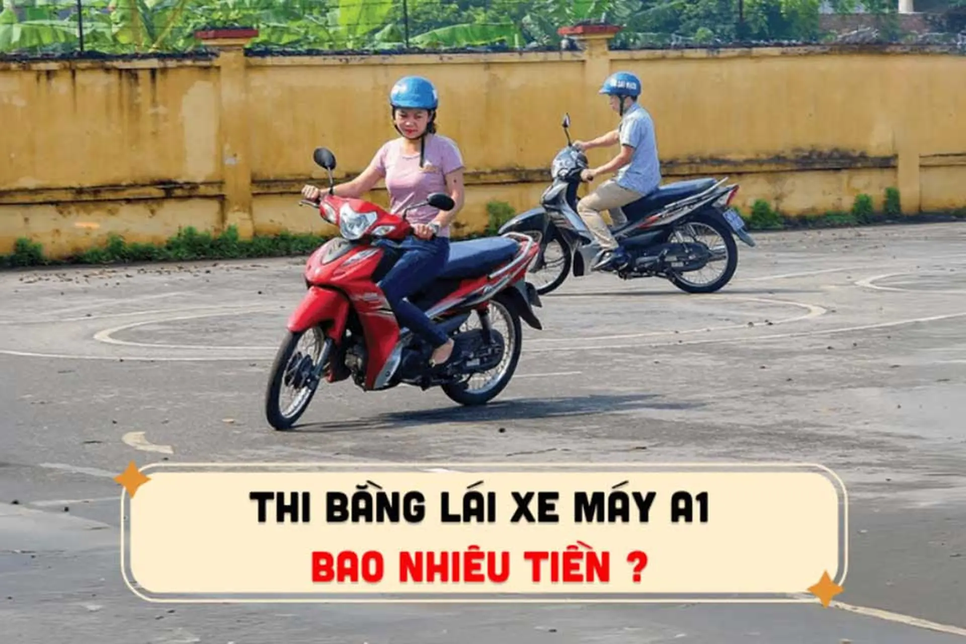 Thi bằng lái A1 bao nhiêu tiền? Mức phí mới nhất, quy trình thi mà bạn phải biết