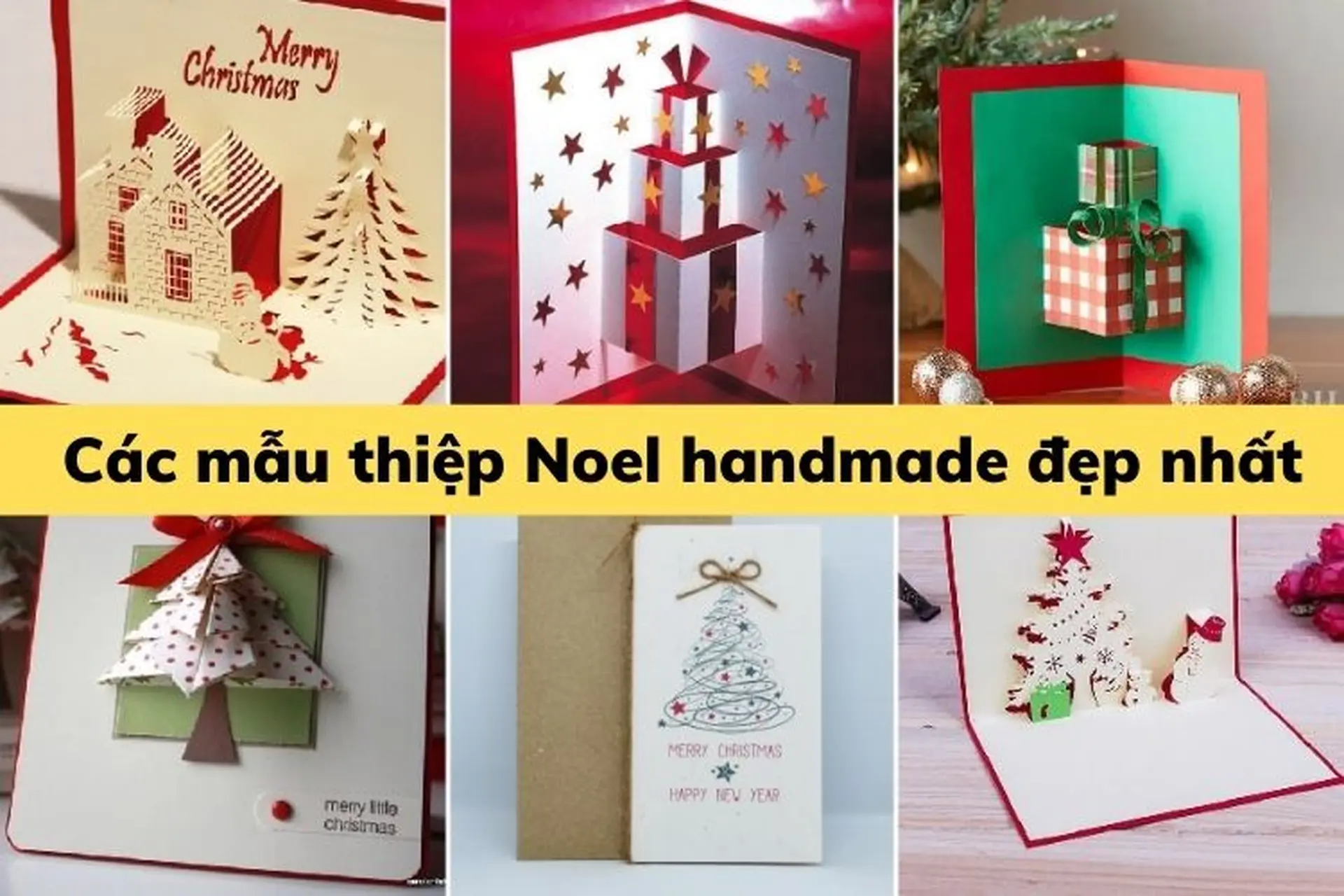 Tổng hợp các mẫu thiệp Noel handmade xinh xắn phù hợp cho người thân, bạn bè trong dịp Giáng Sinh