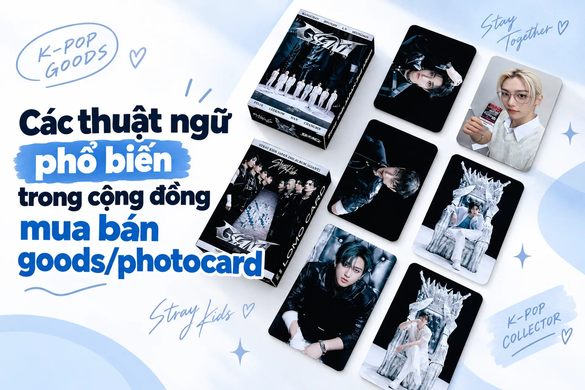 Các thuật ngữ phổ biến trong cộng đồng mua bán goods/photocard K-pop tại Việt Nam