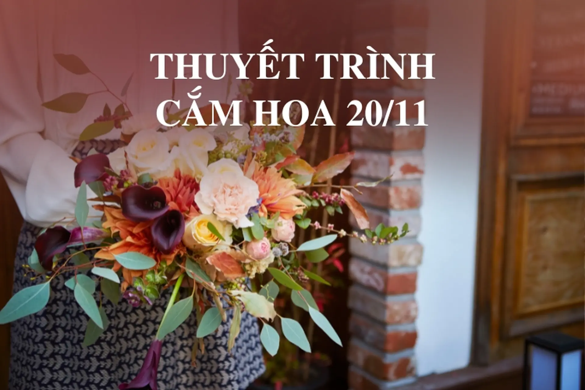 Hướng dẫn thuyết trình cắm hoa 20/11 độc đáo và ý nghĩa cho Ngày Nhà giáo Việt Nam