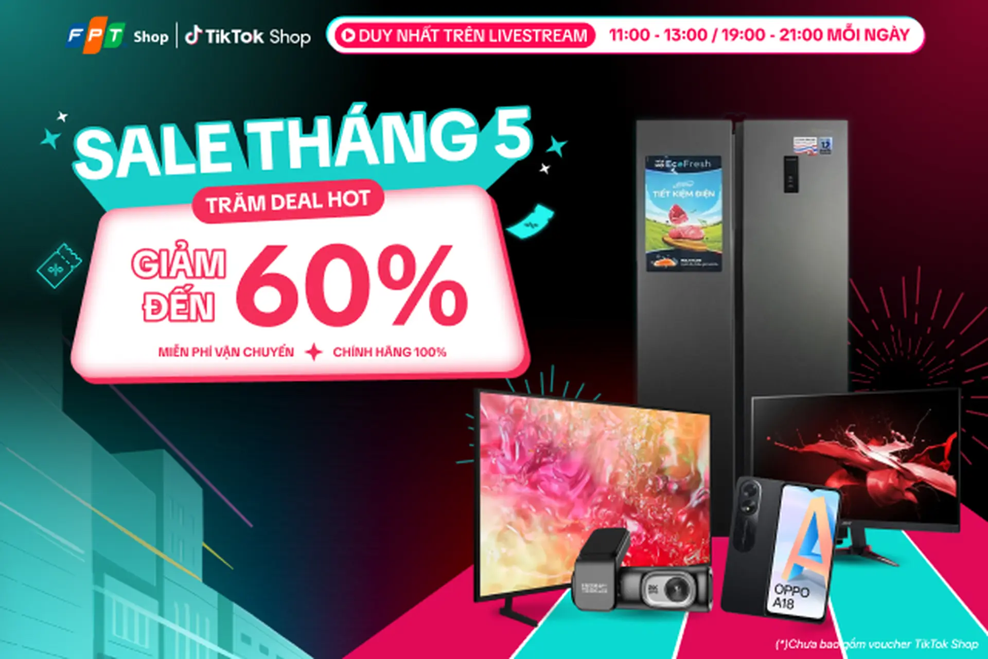 Sale tháng 5 – Trăm deal hot: Giảm đến 60% trên Livestream TikTok FPT Shop