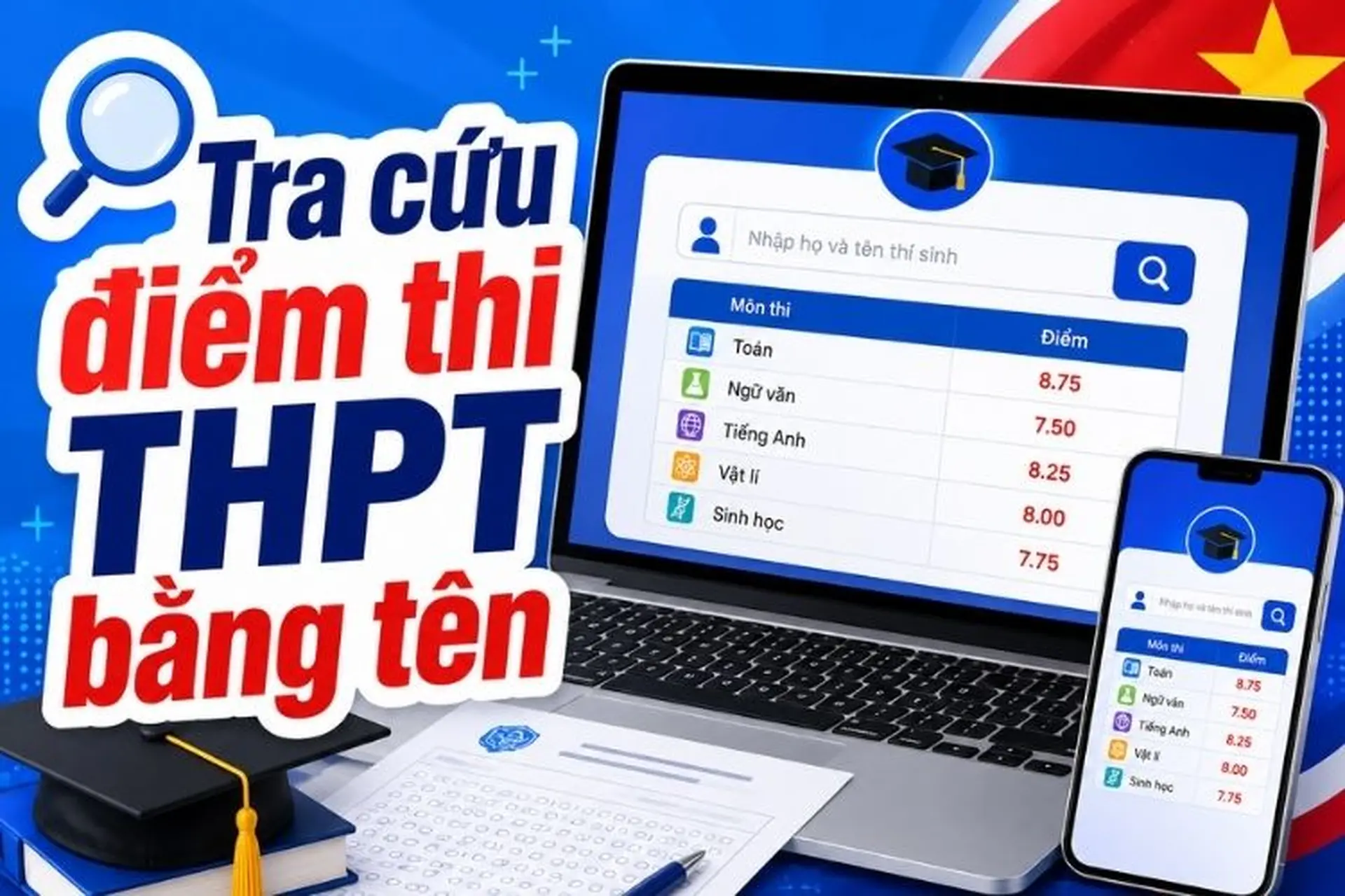 Hướng dẫn sĩ tử tra cứu điểm thi THPT bằng tên nhanh, chính xác và an toàn